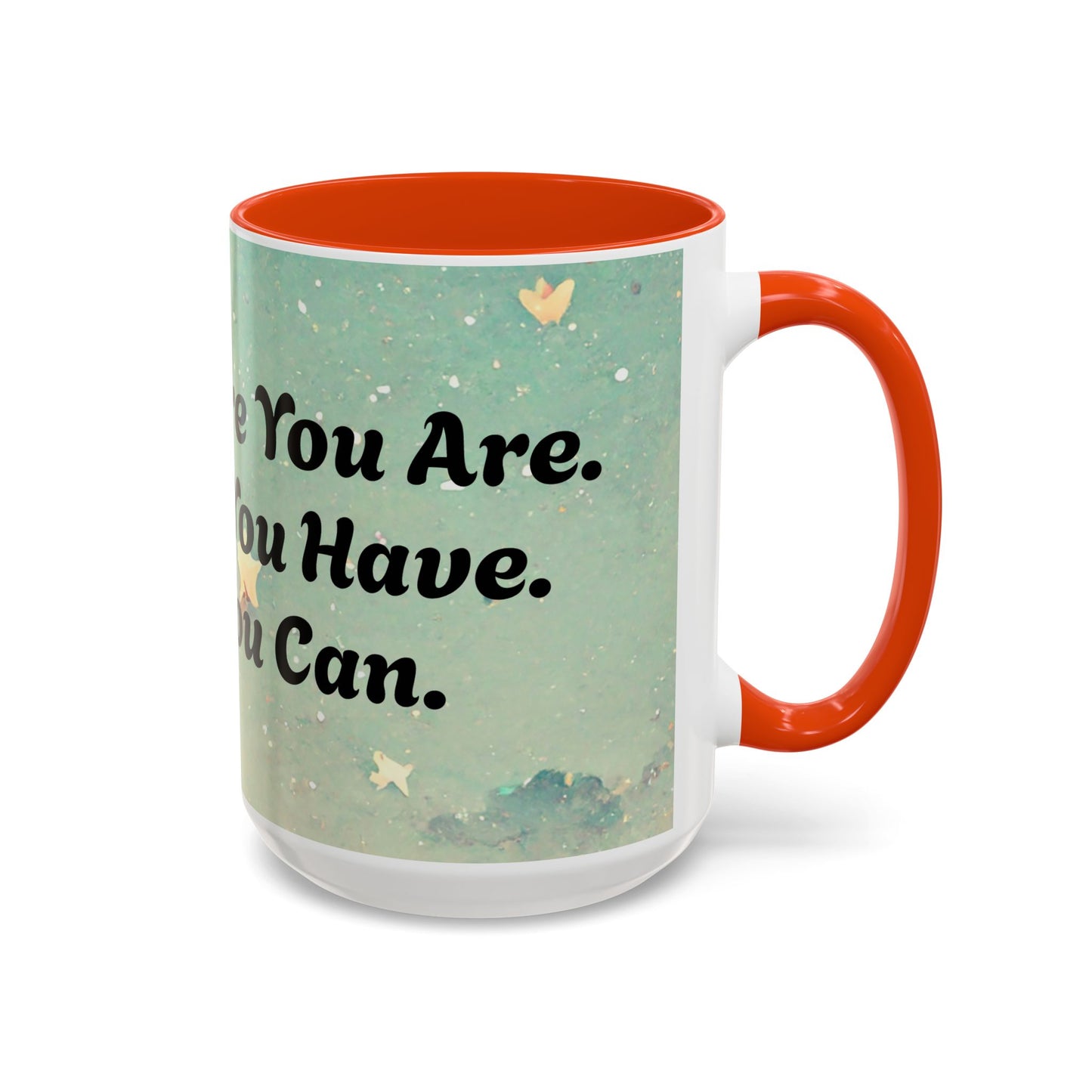 Start Where You Are Inspirational Colorful Mugs (11oz, 15oz)
