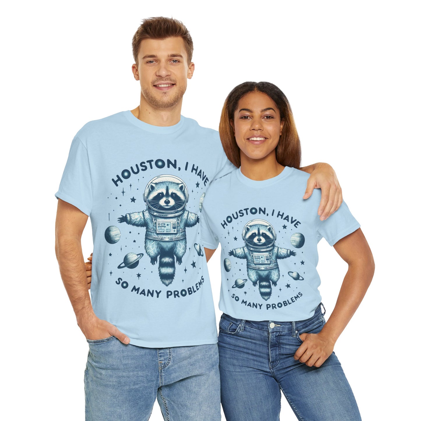 Houston I Have So Many Problems Unisex Heavy Cotton Tee