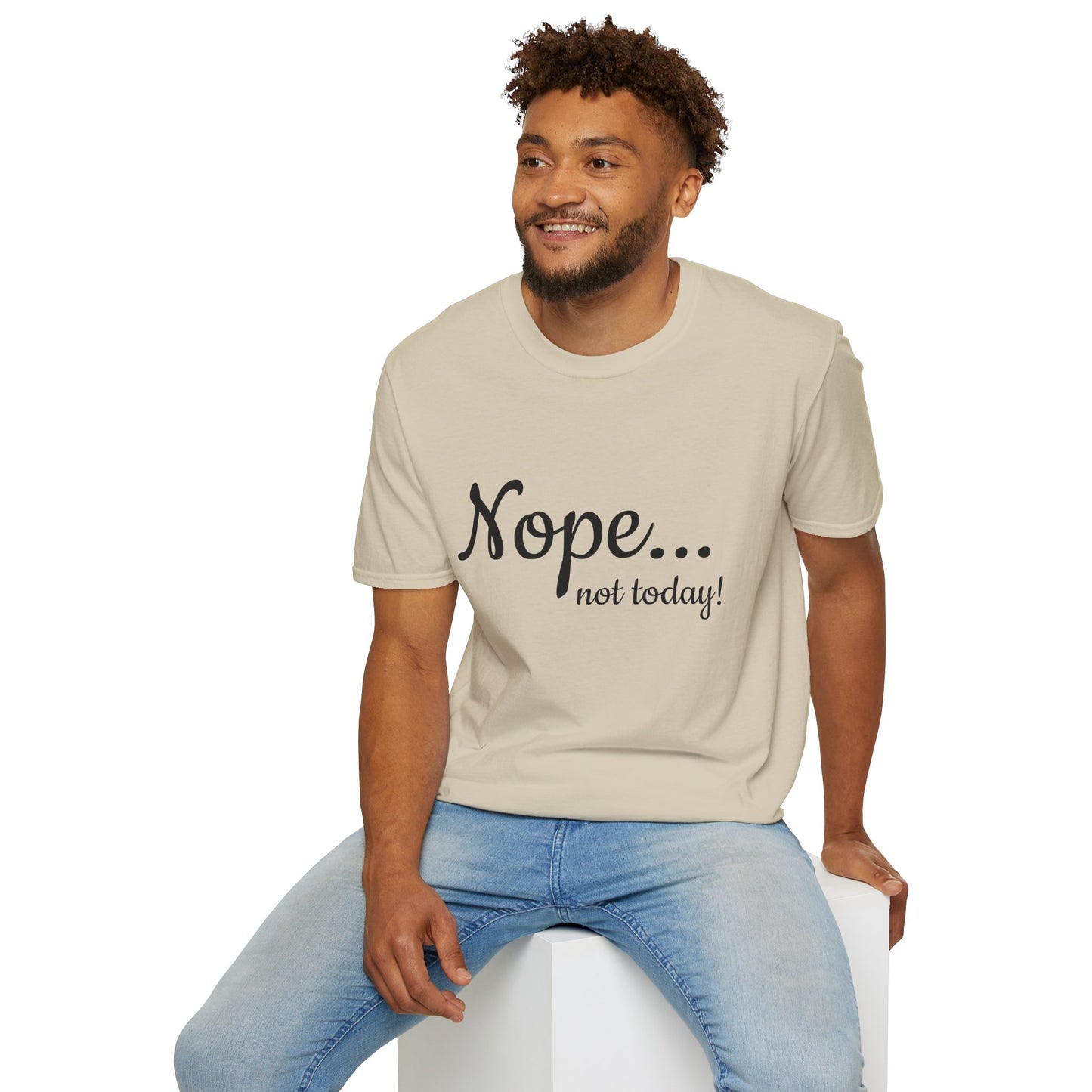 Unisex Softstyle T-Shirt - "Nope... Not Today!" - Funny Casual Graphic Tee