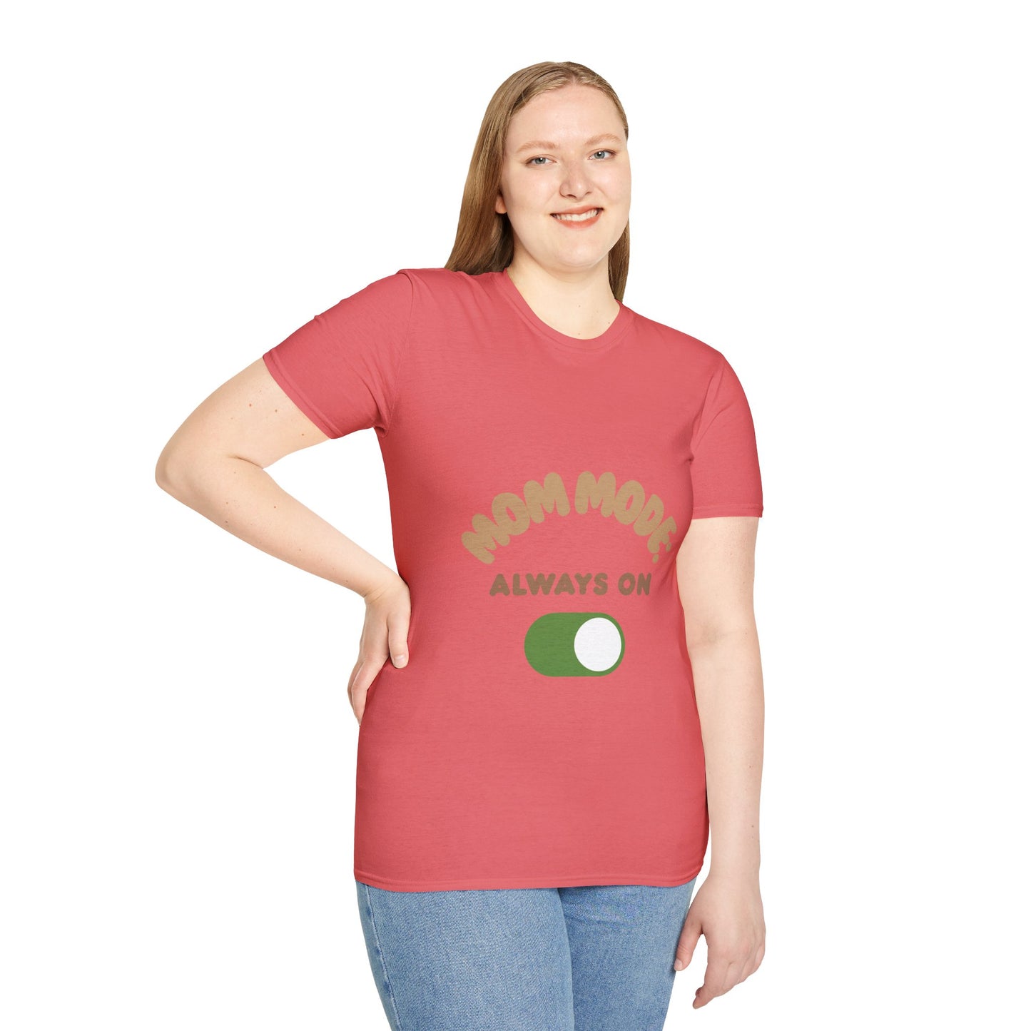 Mom Mode T-Shirt for Busy Moms | Unisex Softstyle Tee | Always On