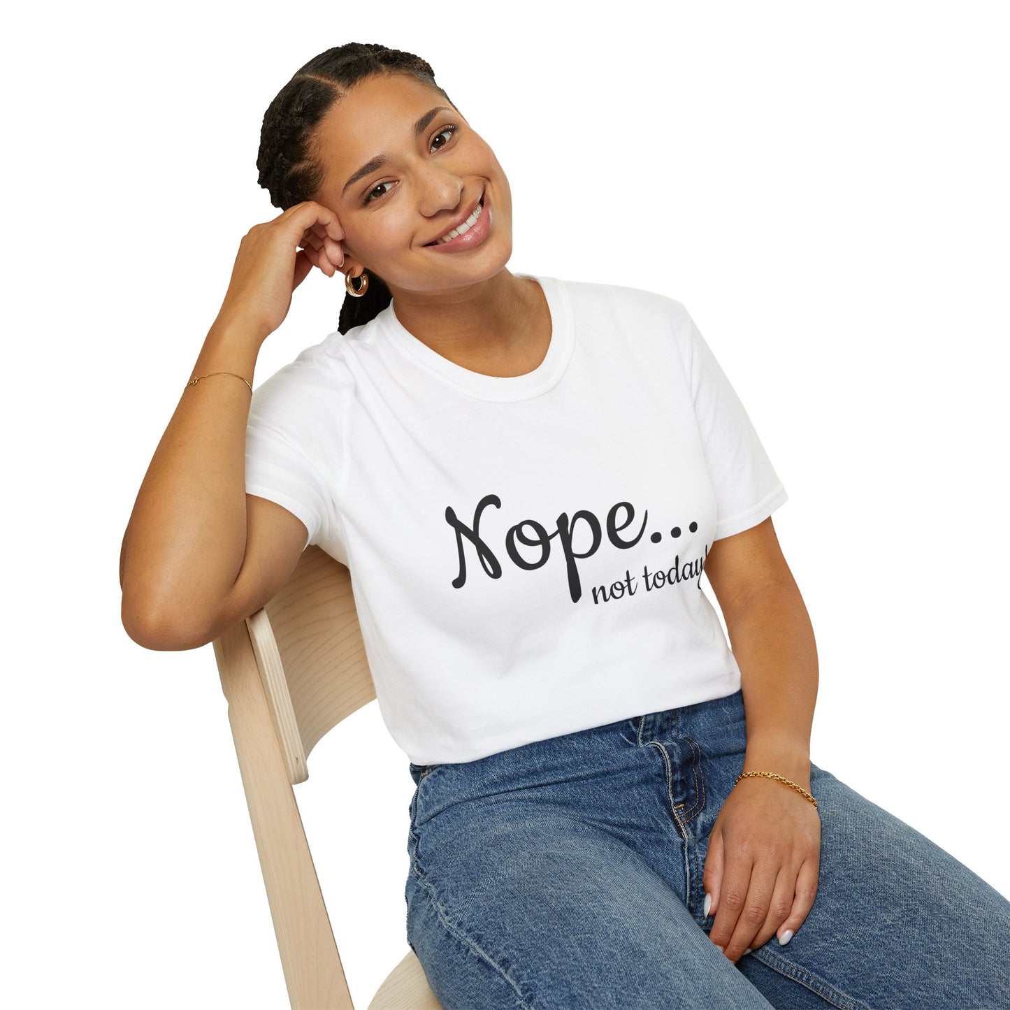 Unisex Softstyle T-Shirt - "Nope... Not Today!" - Funny Casual Graphic Tee