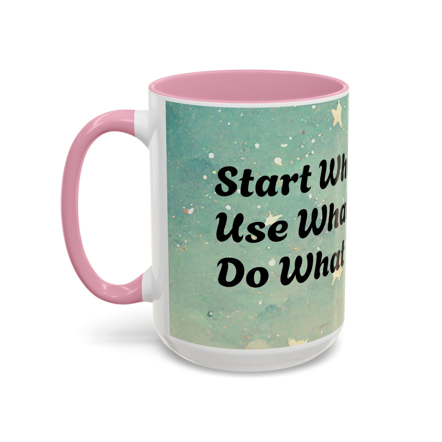 Start Where You Are Inspirational Colorful Mugs (11oz, 15oz)