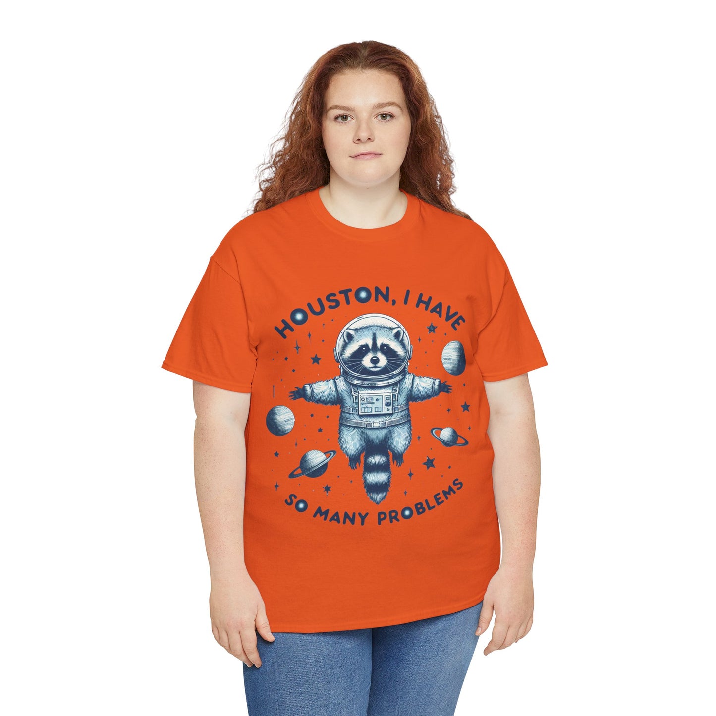 Houston I Have So Many Problems Unisex Heavy Cotton Tee