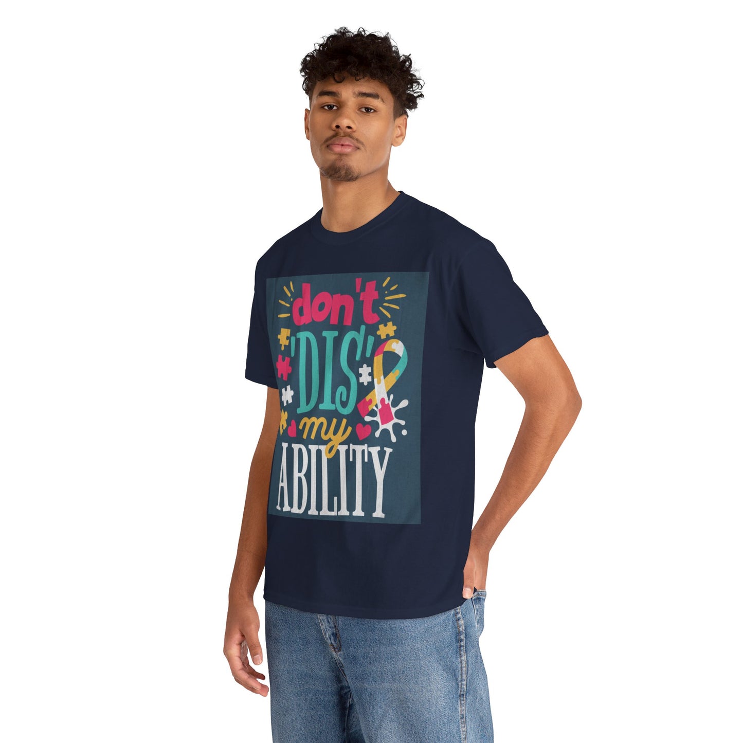 Don't Dis My Ability Unisex Heavy Cotton Tee
