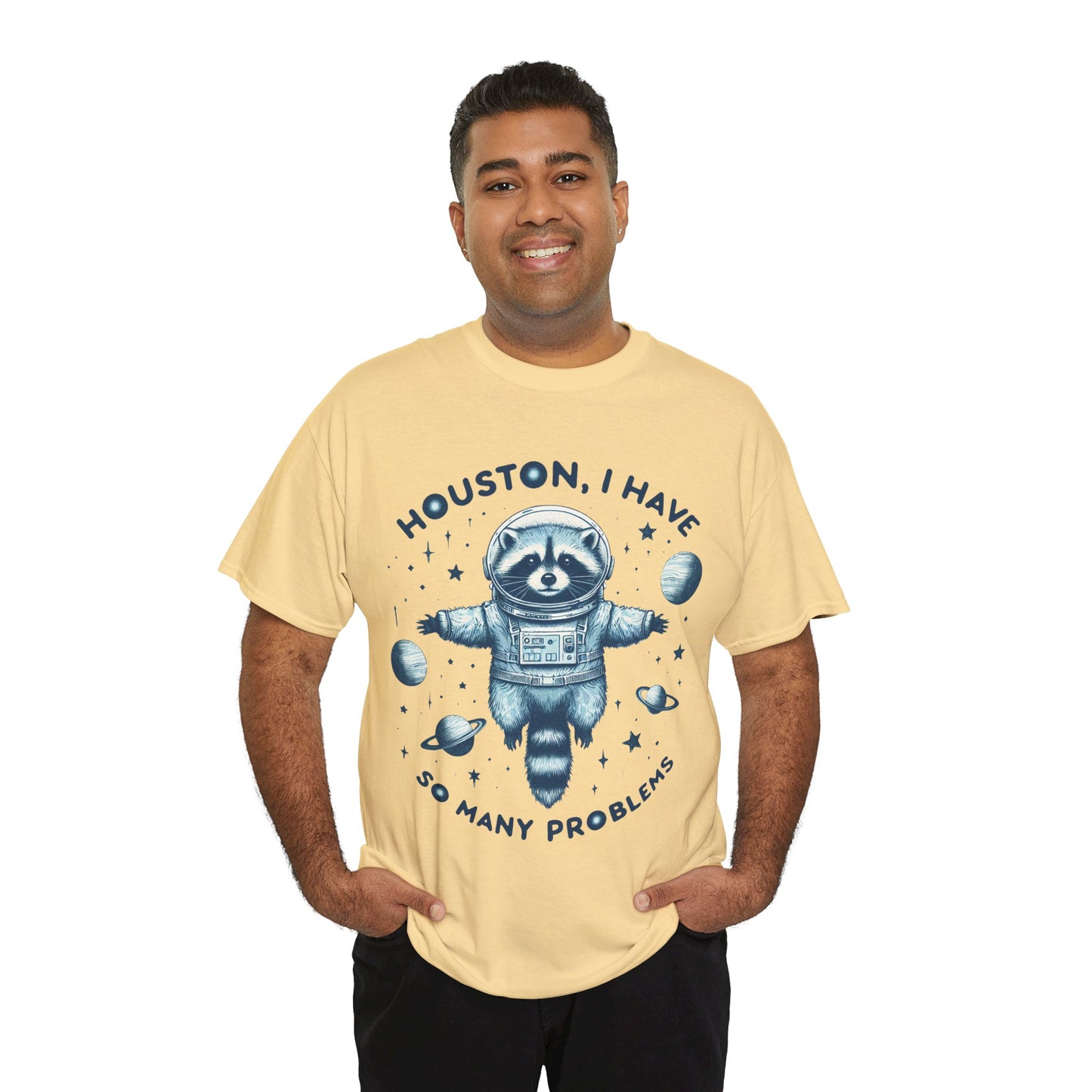 Houston I Have So Many Problems Unisex Heavy Cotton Tee