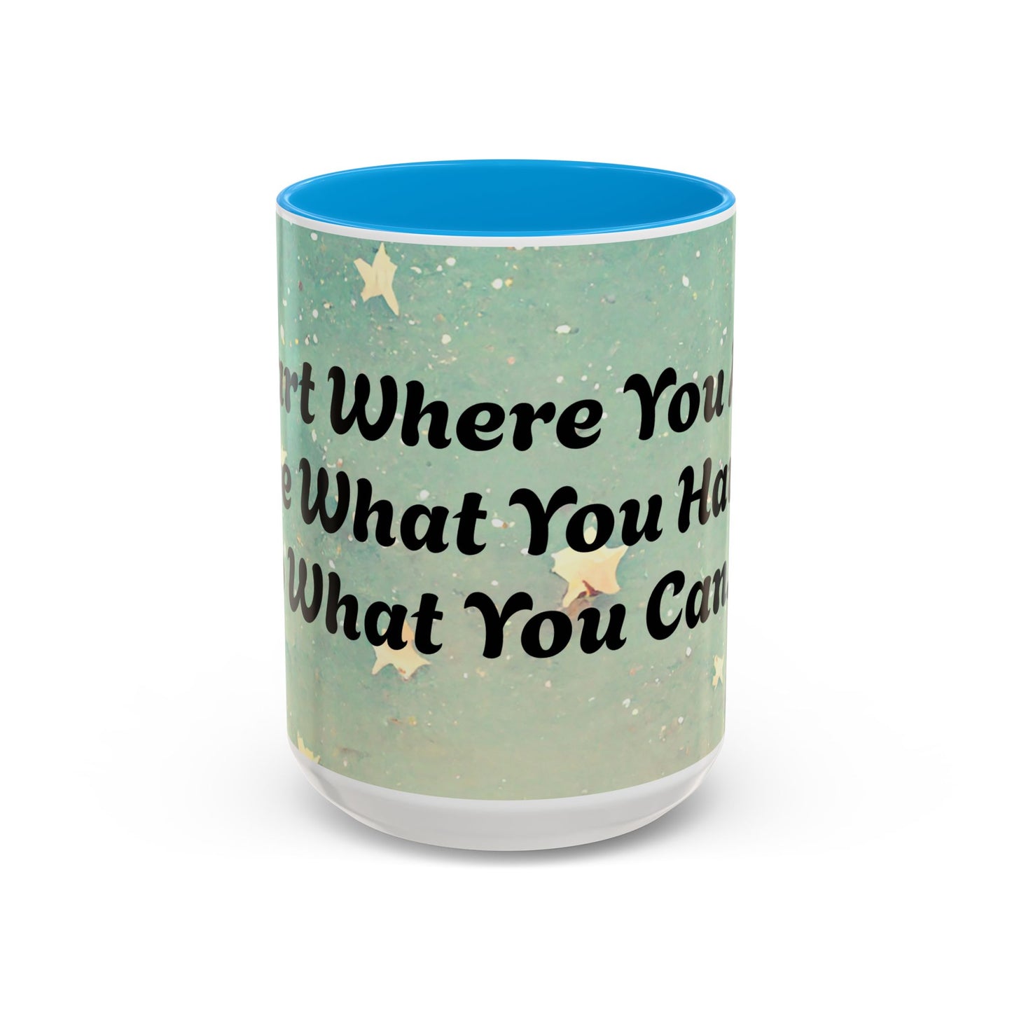 Start Where You Are Inspirational Colorful Mugs (11oz, 15oz)