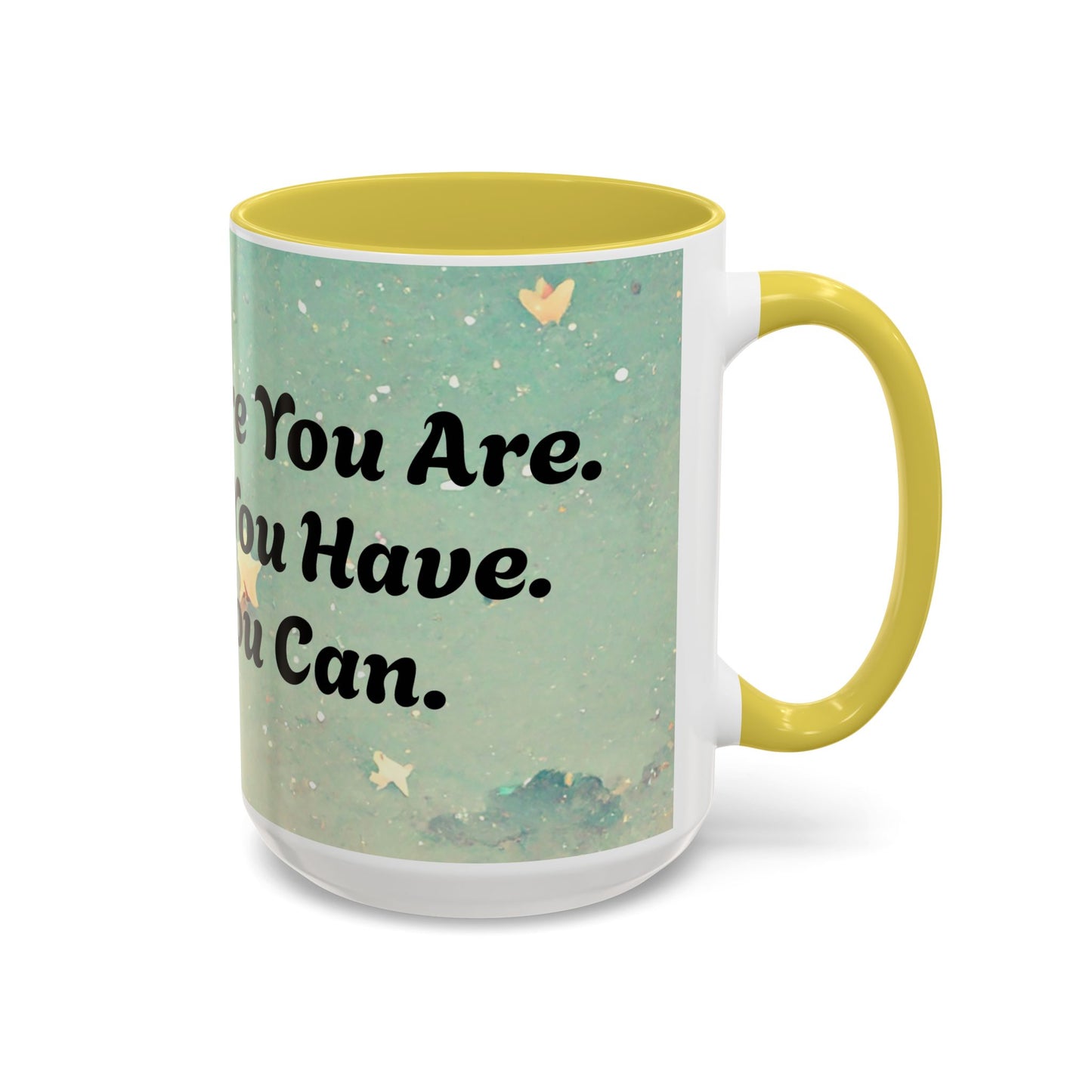 Start Where You Are Inspirational Colorful Mugs (11oz, 15oz)