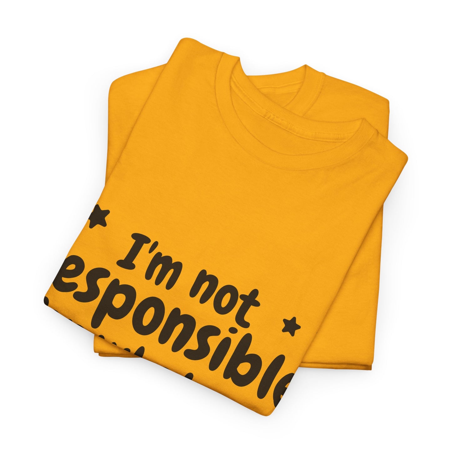 I'm Not Responsible For What My Face Does When You Talk Unisex Heavy Cotton Tee