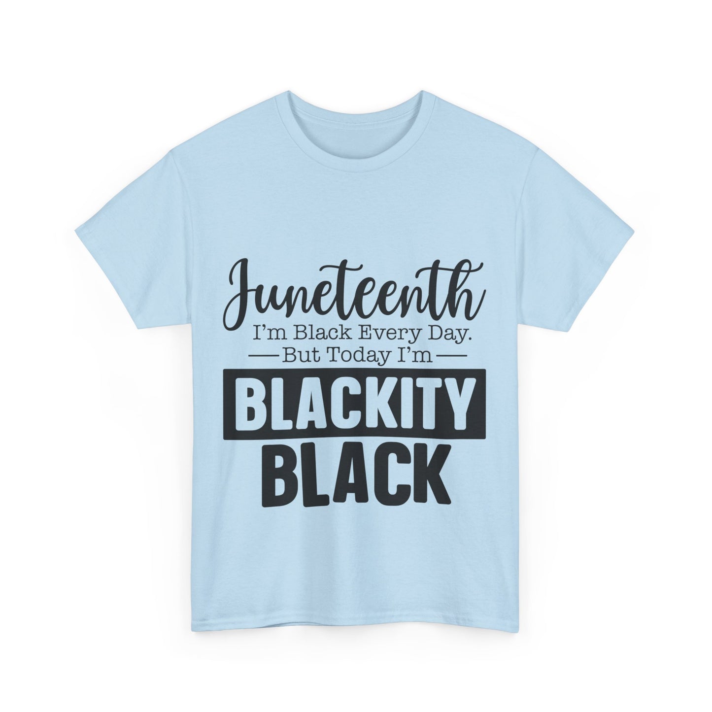 Juneteenth Black Everyday Unisex Heavy Cotton Tee