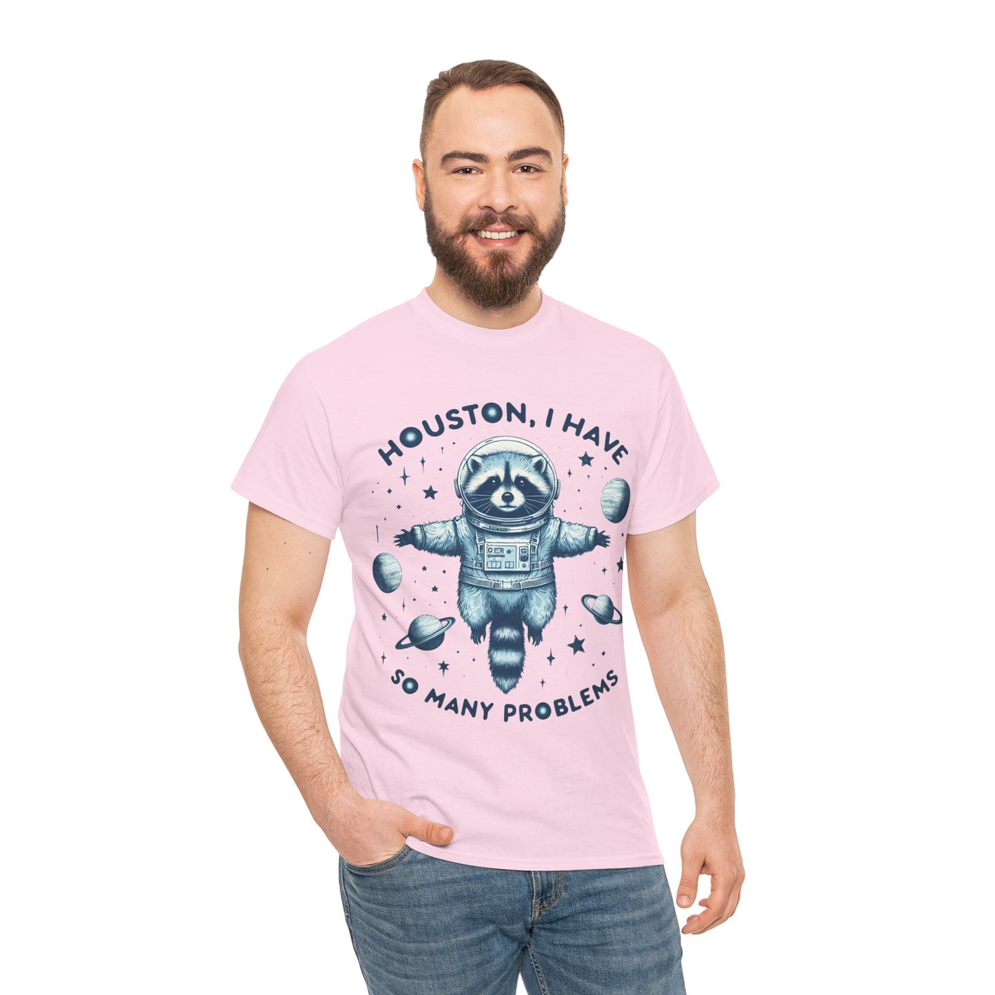 Houston I Have So Many Problems Unisex Heavy Cotton Tee