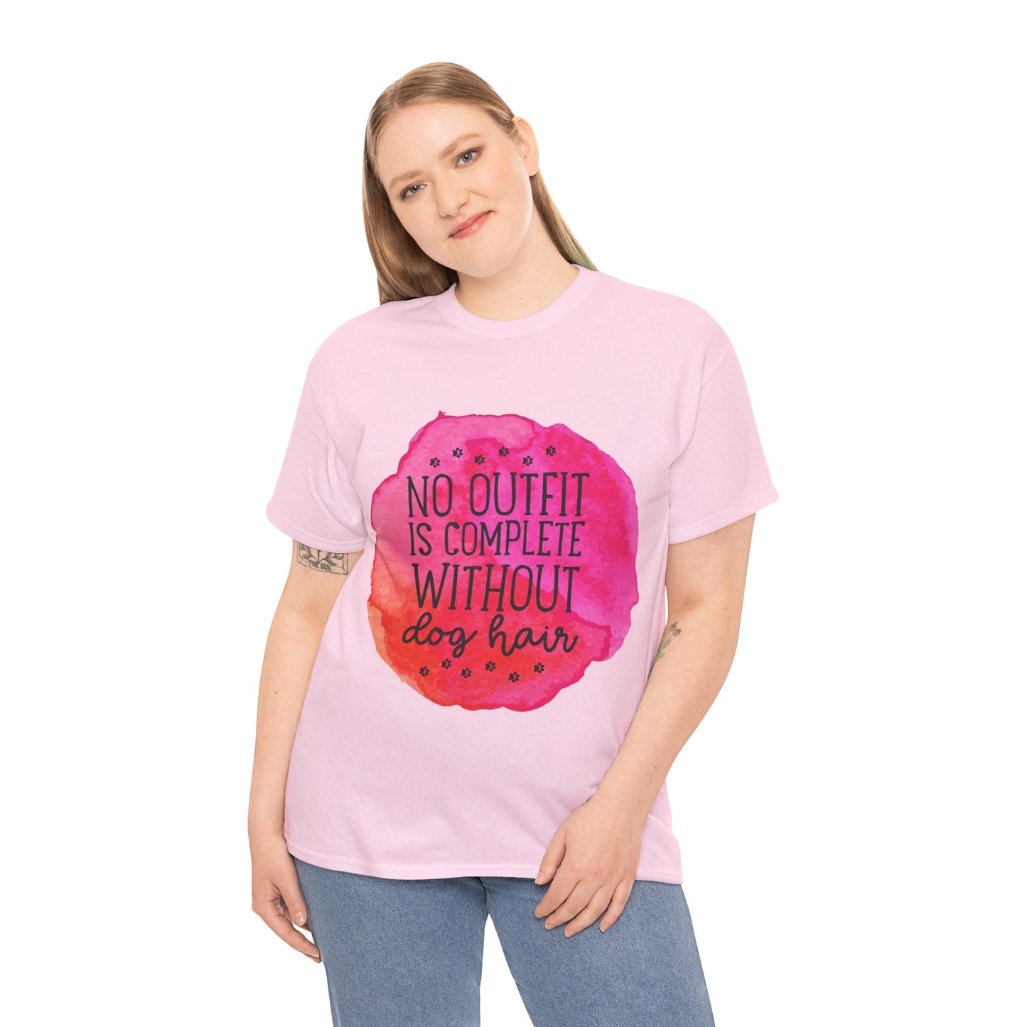 No Outfit Is Complete Without Dog Hair Unisex Heavy Cotton Tee