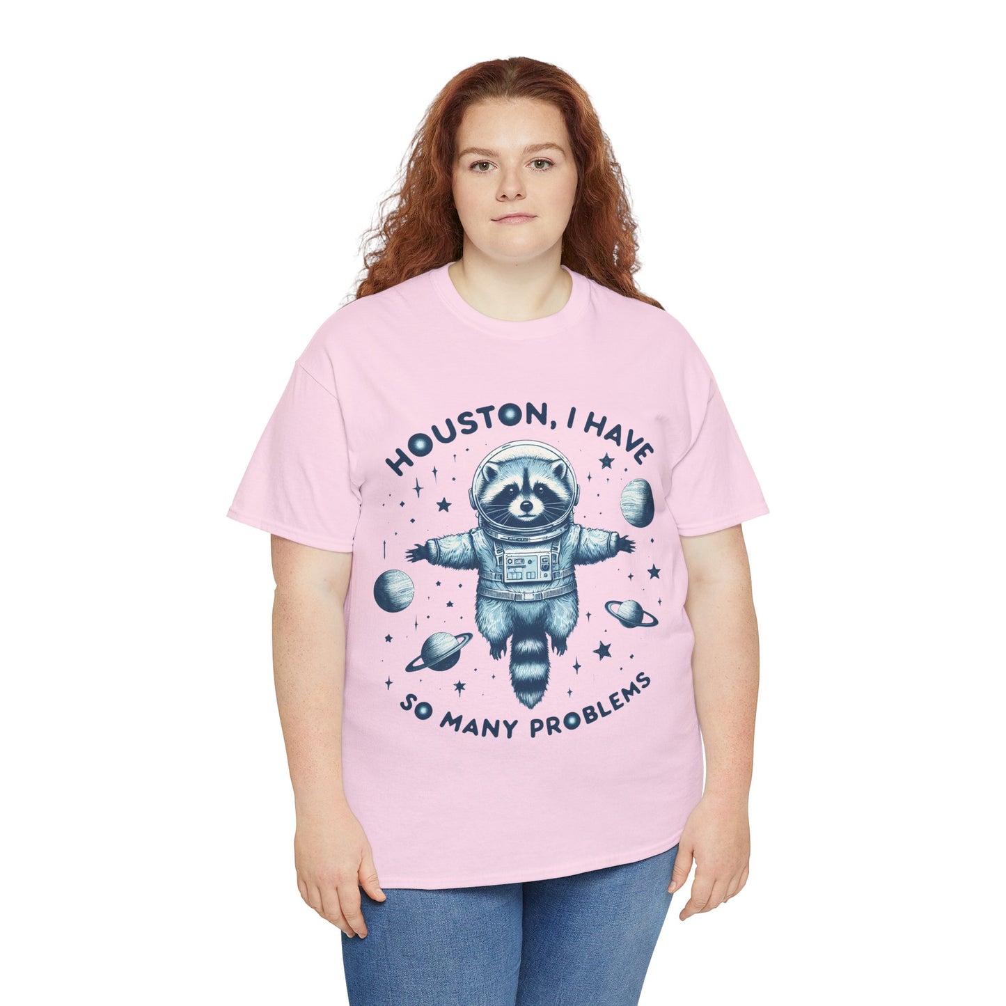 Houston I Have So Many Problems Unisex Heavy Cotton Tee