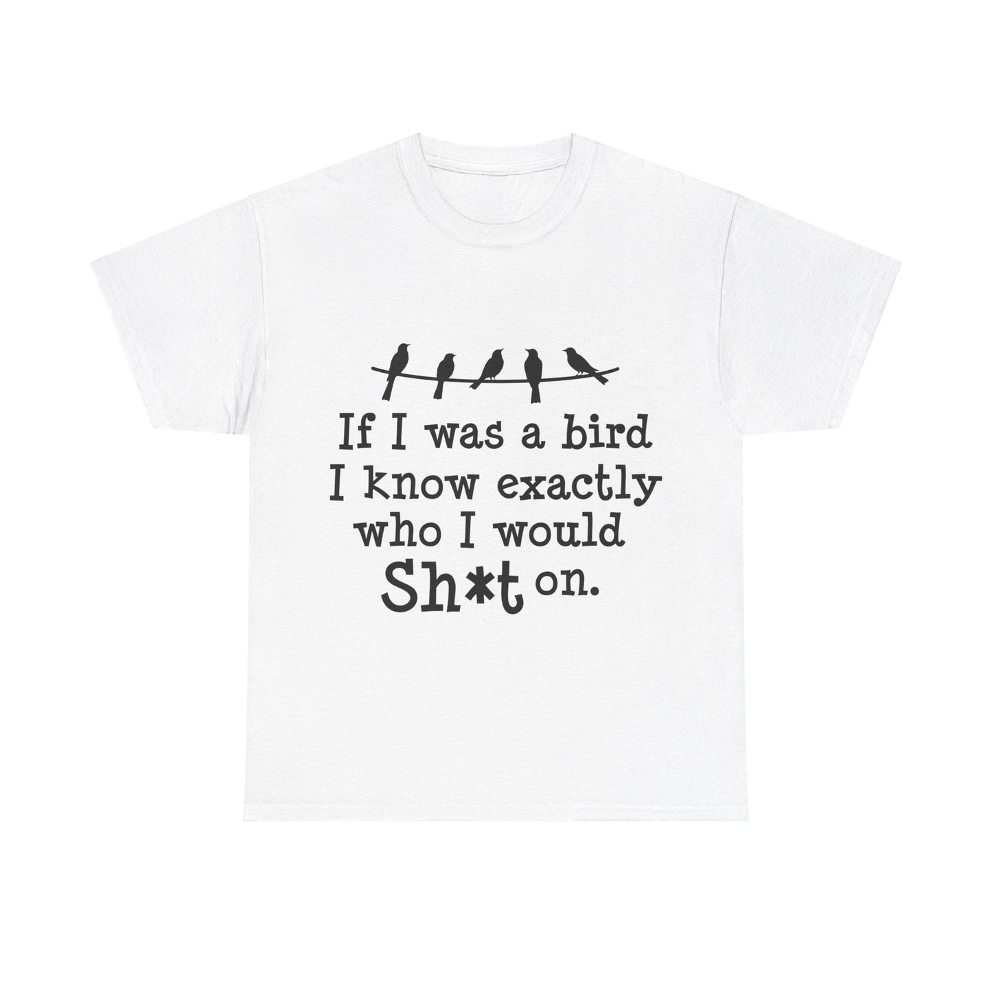 If I Were A Bird Unisex Heavy Cotton Tee