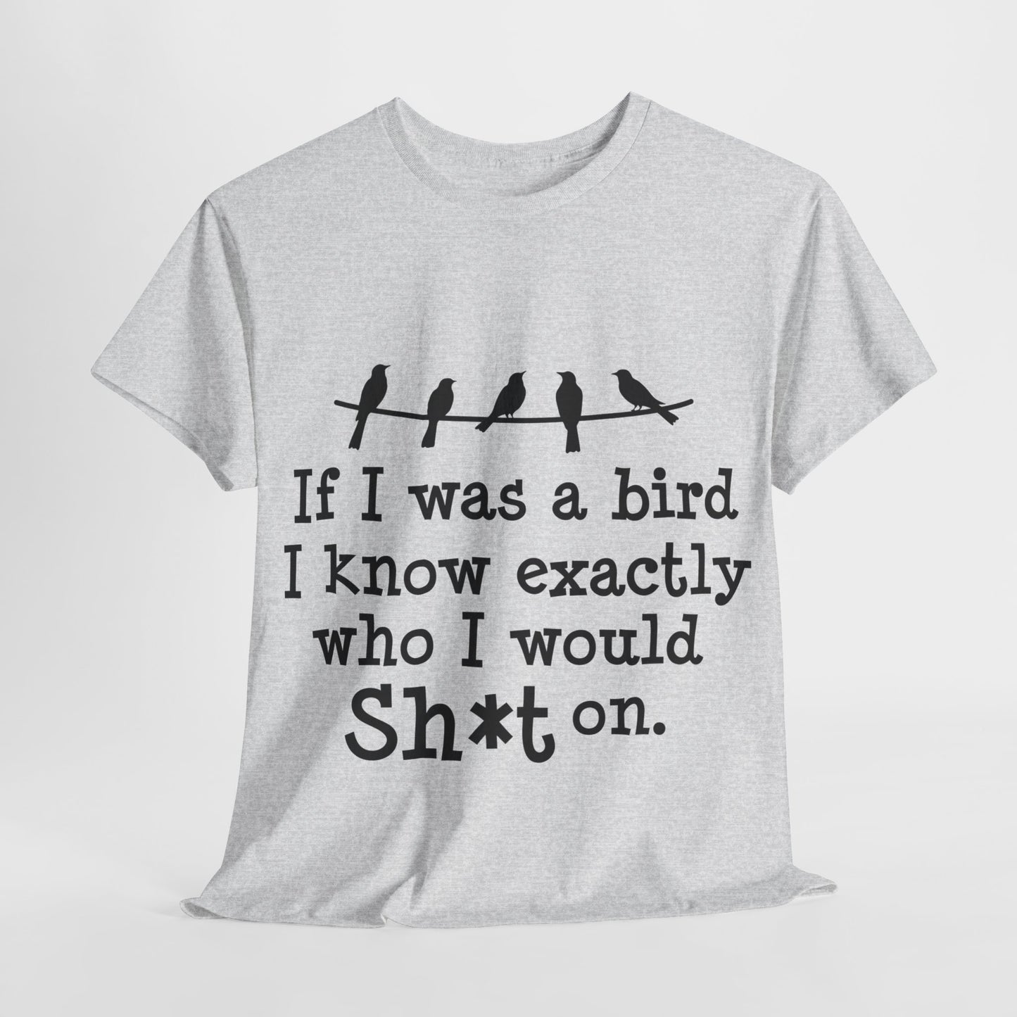 If I Were A Bird Unisex Heavy Cotton Tee