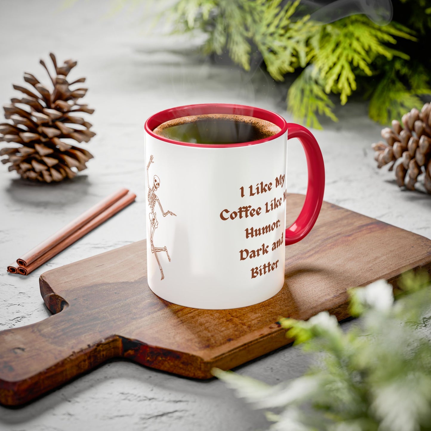 I Like My Coffee Like My Humor: Dark and Bitter Colorful Mugs