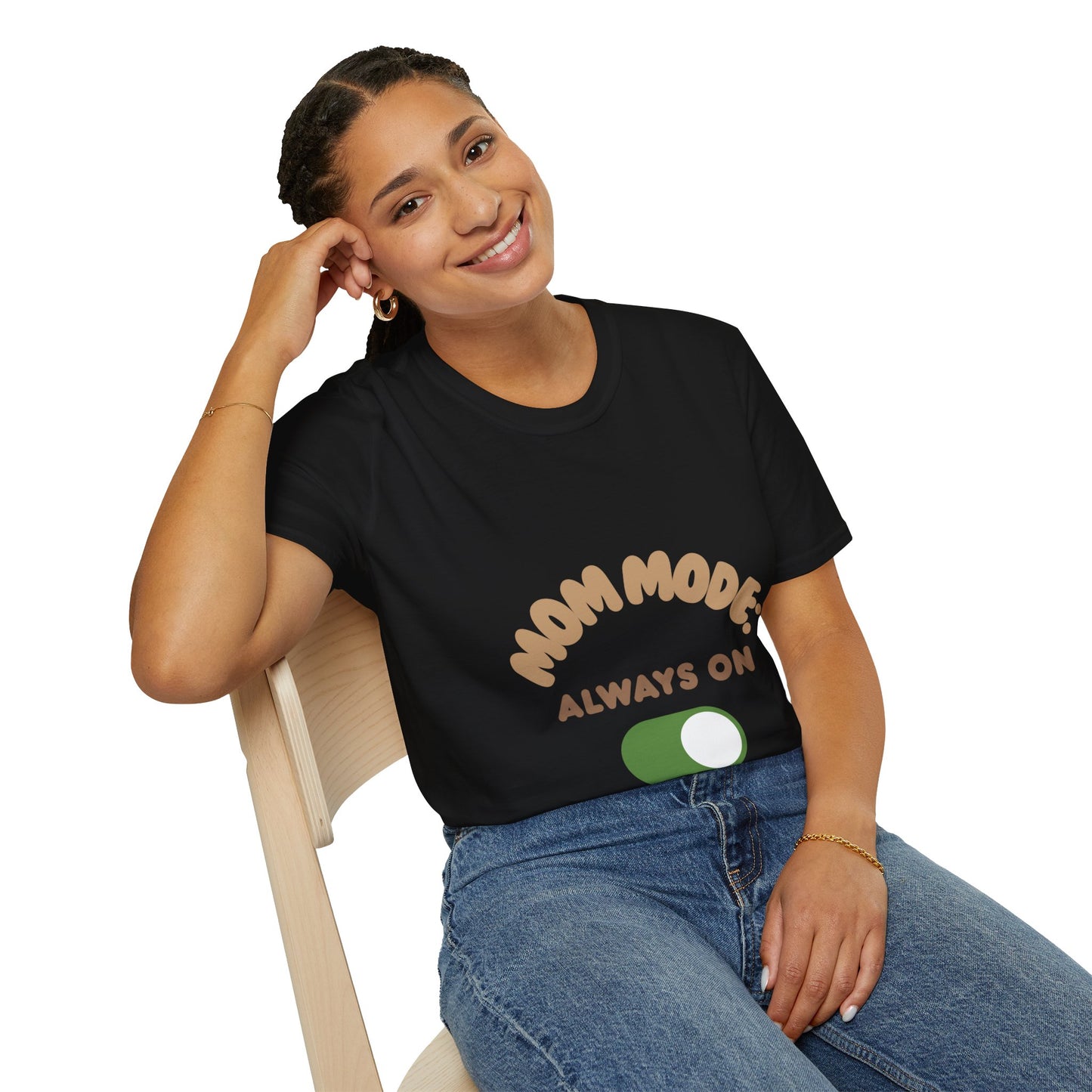 Mom Mode T-Shirt for Busy Moms | Unisex Softstyle Tee | Always On