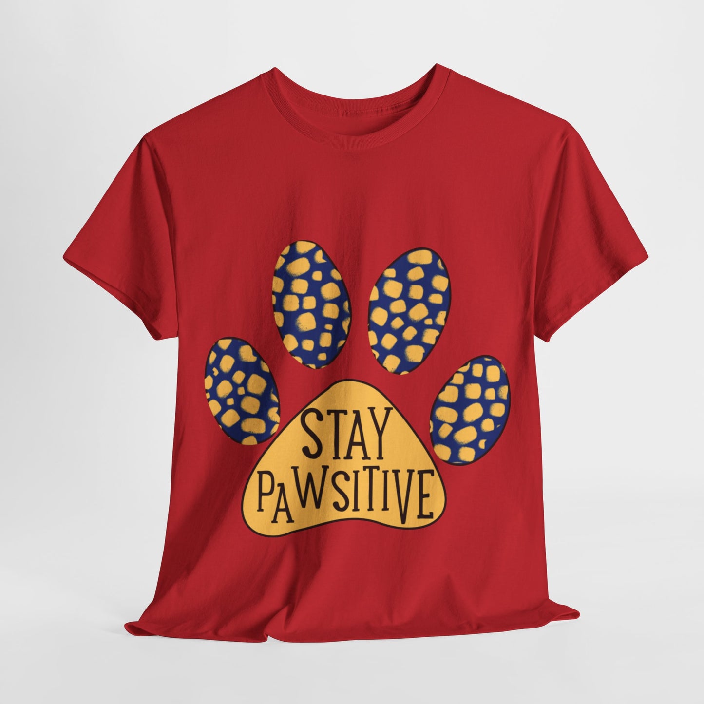 Stay Pawsitive Unisex Heavy Cotton Tee