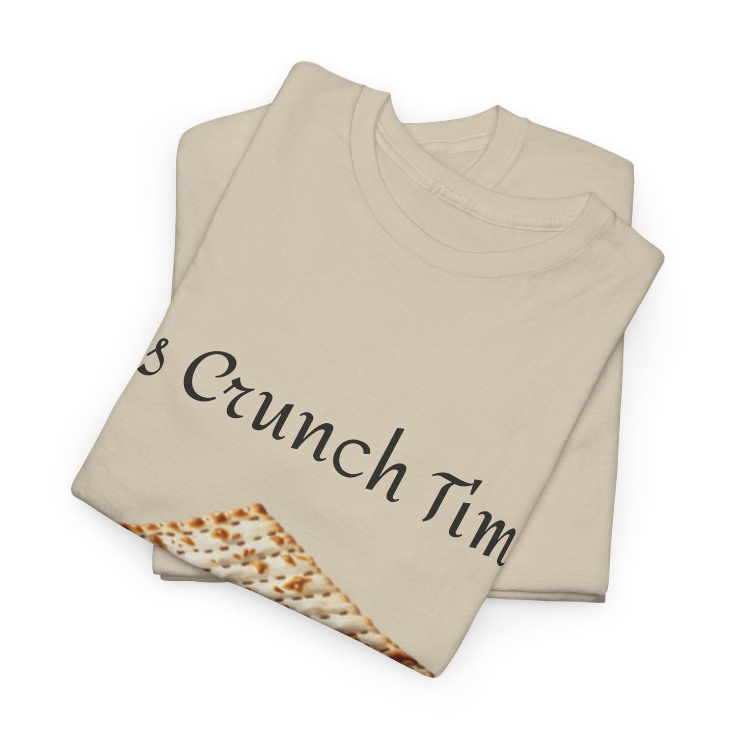 It's Crunch Time Matza Unisex Heavy Cotton Tee