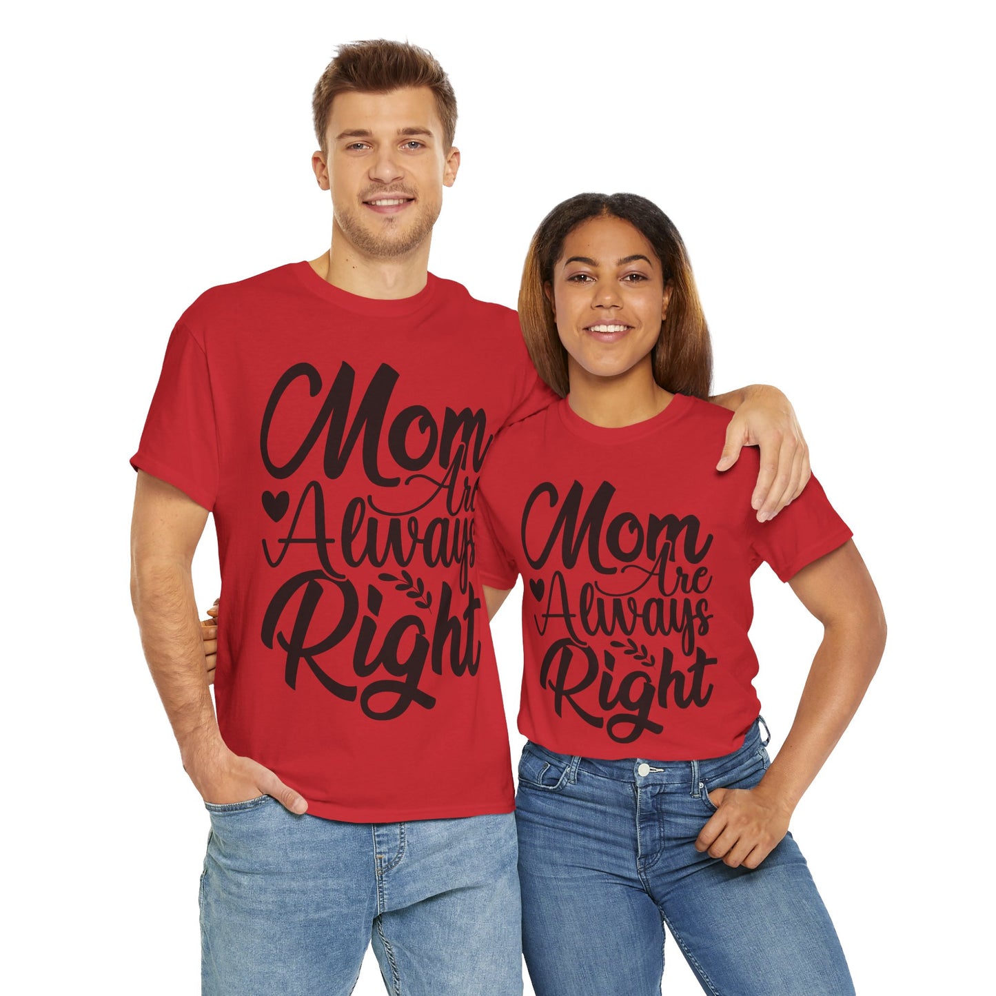 Mom Is Always Right Unisex Heavy Cotton Tee