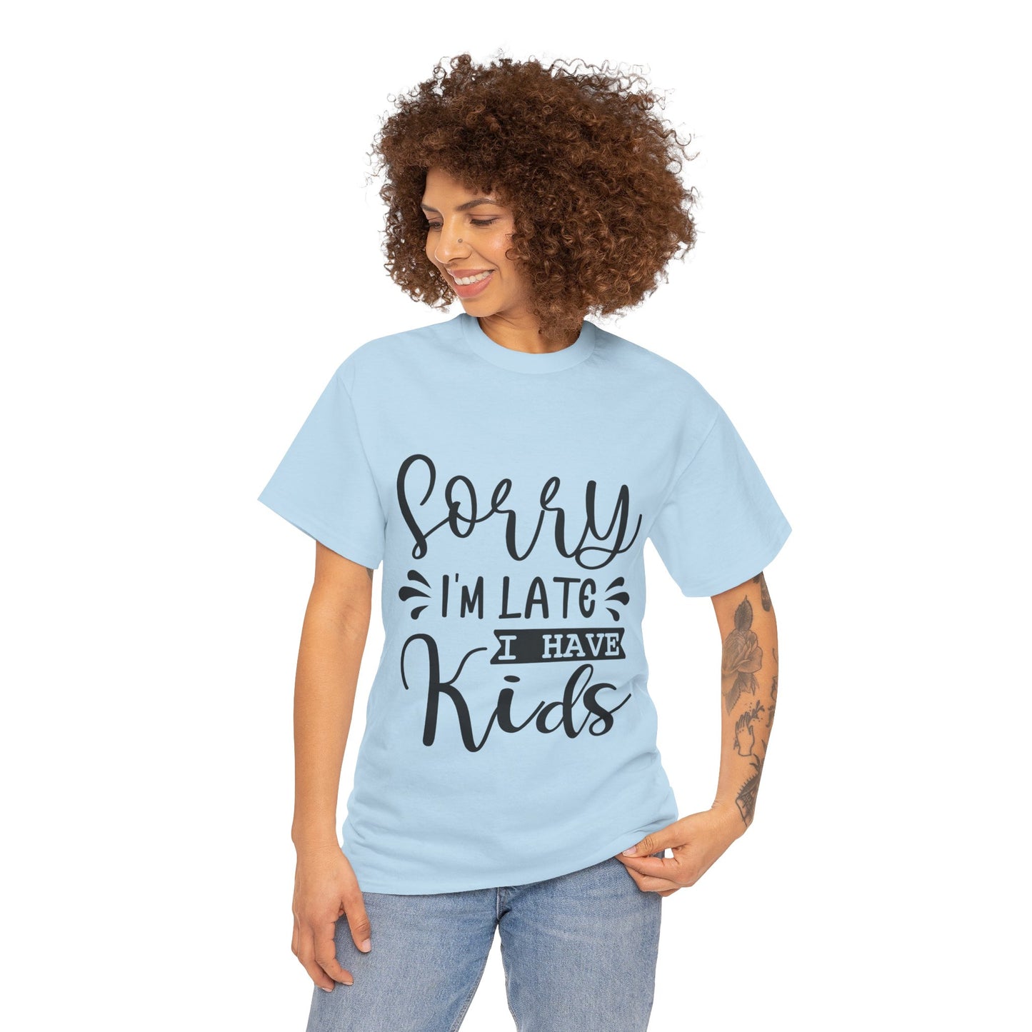 Sorry I'm Late I have Kids Unisex Heavy Cotton Tee