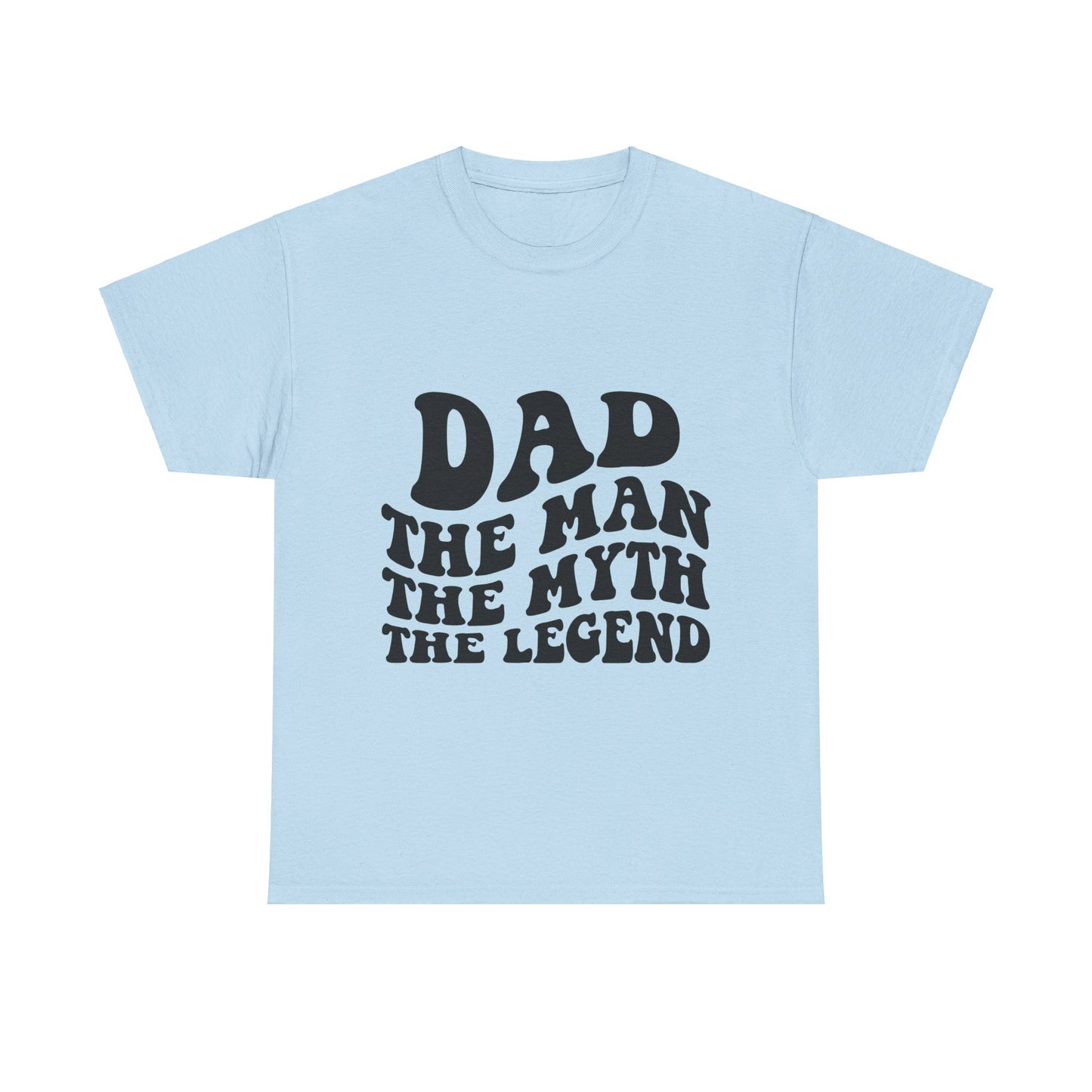 Dad Man Myth Legend Unisex Heavy Cotton Tee