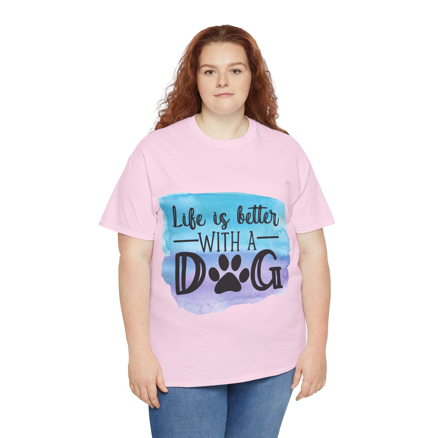 Life Is Better With A Dog Unisex Heavy Cotton Tee