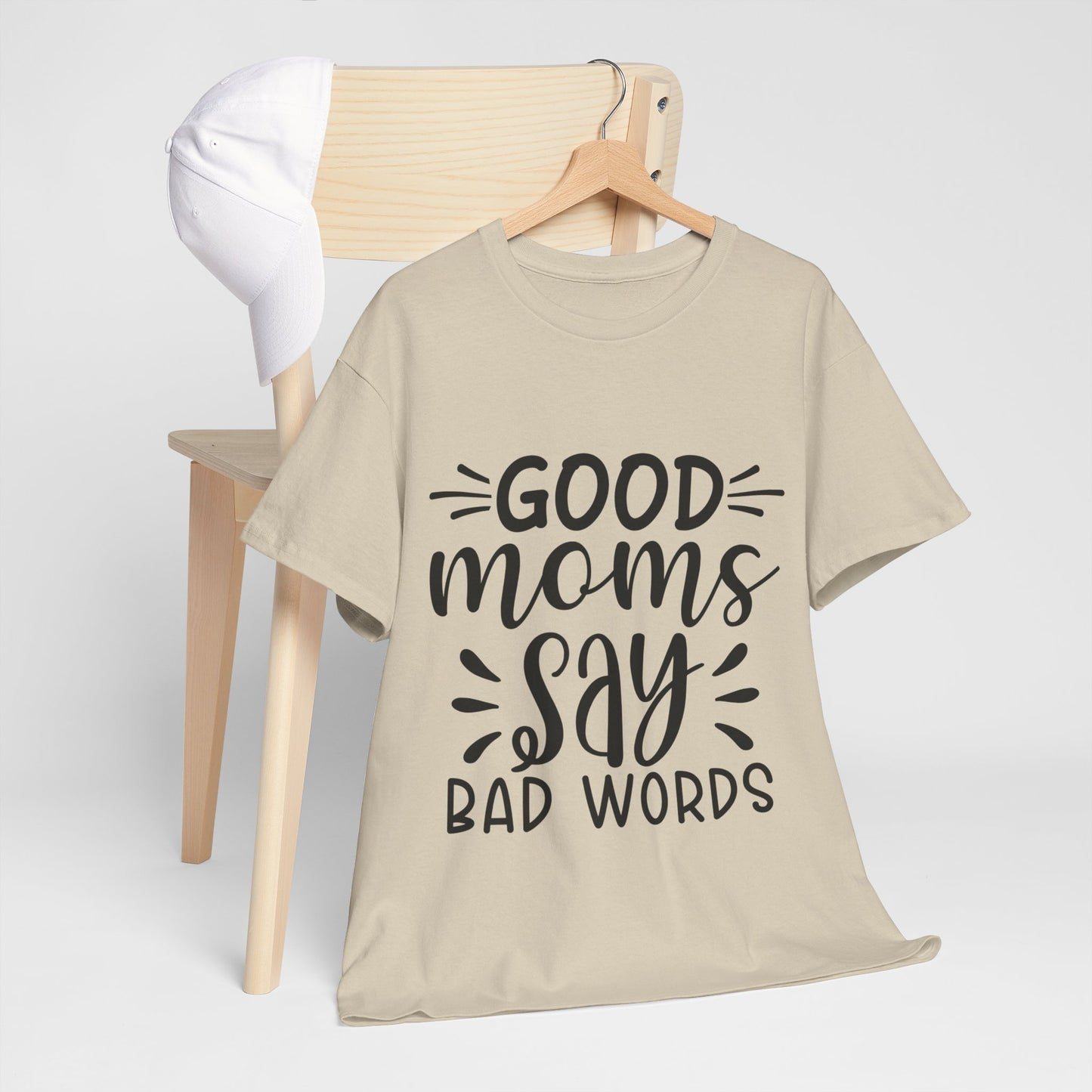 Good Moms Say Bad Words Unisex Heavy Cotton Tee