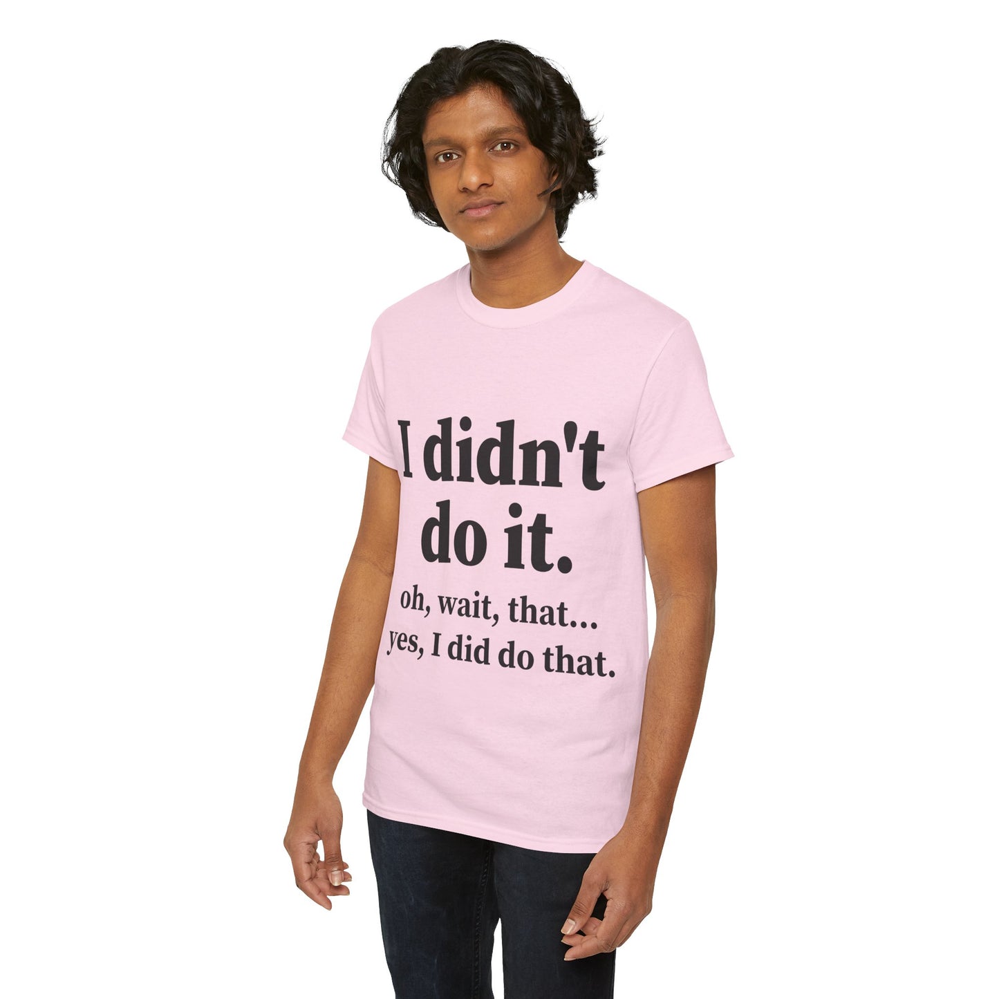 I Didn't Do It Unisex Heavy Cotton Tee