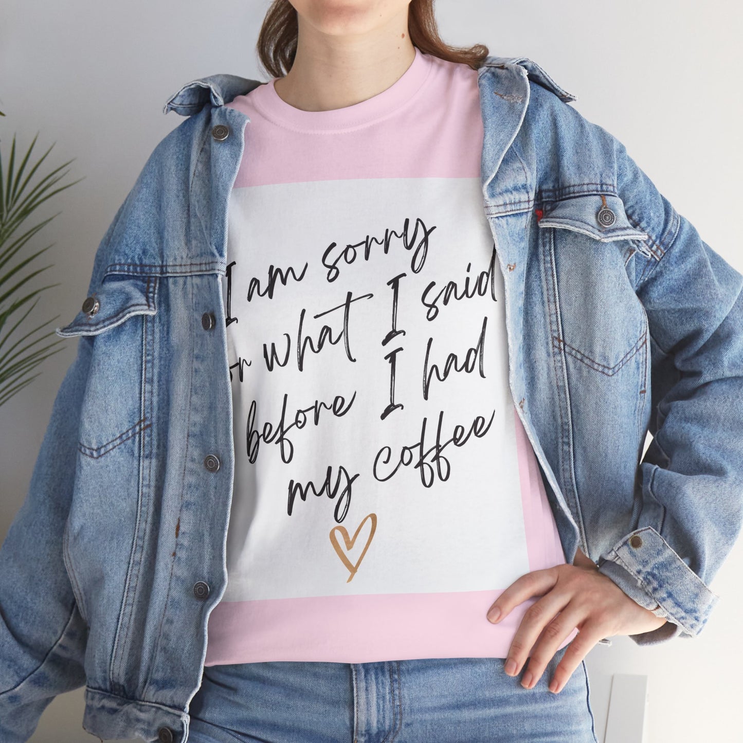 I'm Sorry For What I Said Before I Had My Coffee Unisex Heavy Cotton Tee