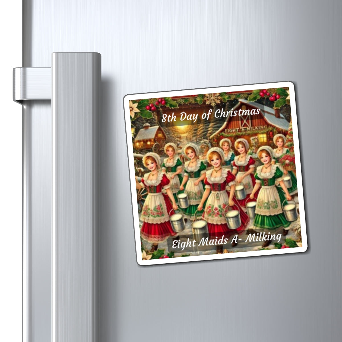 8th Day of Christmas Magnets