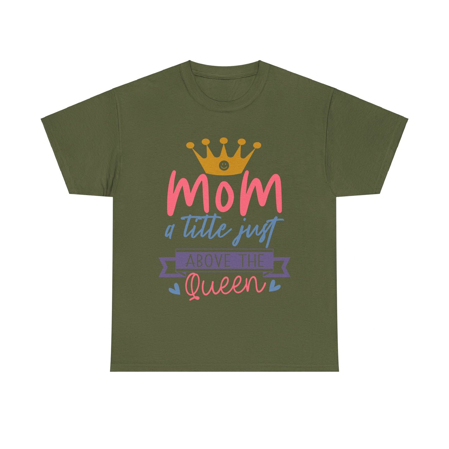 Mom Above Queen Unisex Heavy Cotton Tee