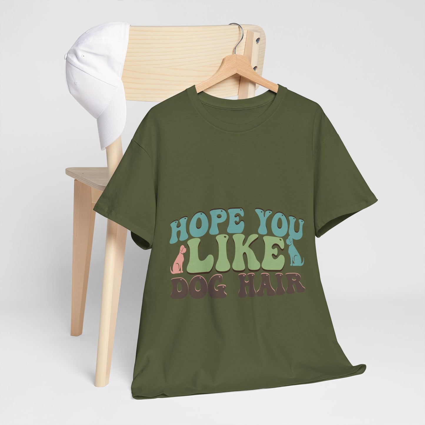 Hope You Like Dog Hair Unisex Heavy Cotton Tee