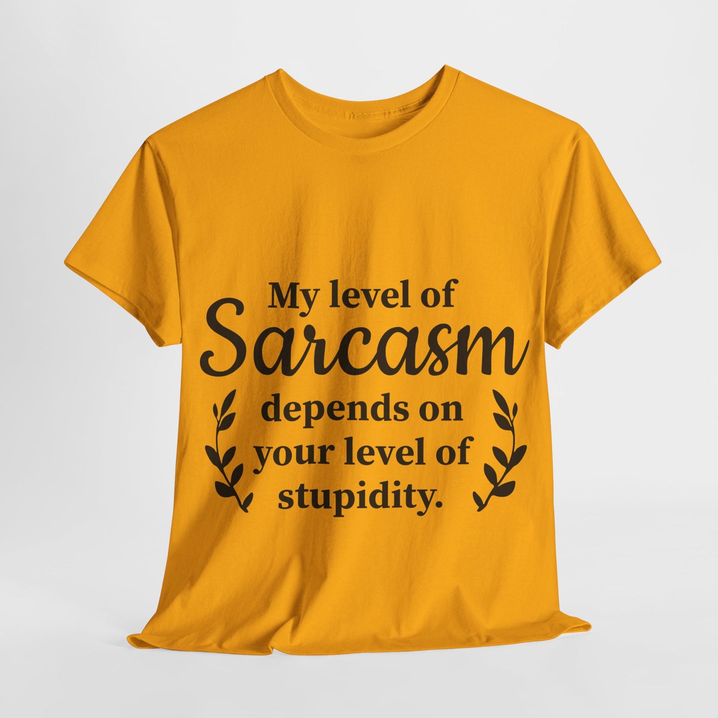 My Level Of Sarcasm Unisex Heavy Cotton Tee