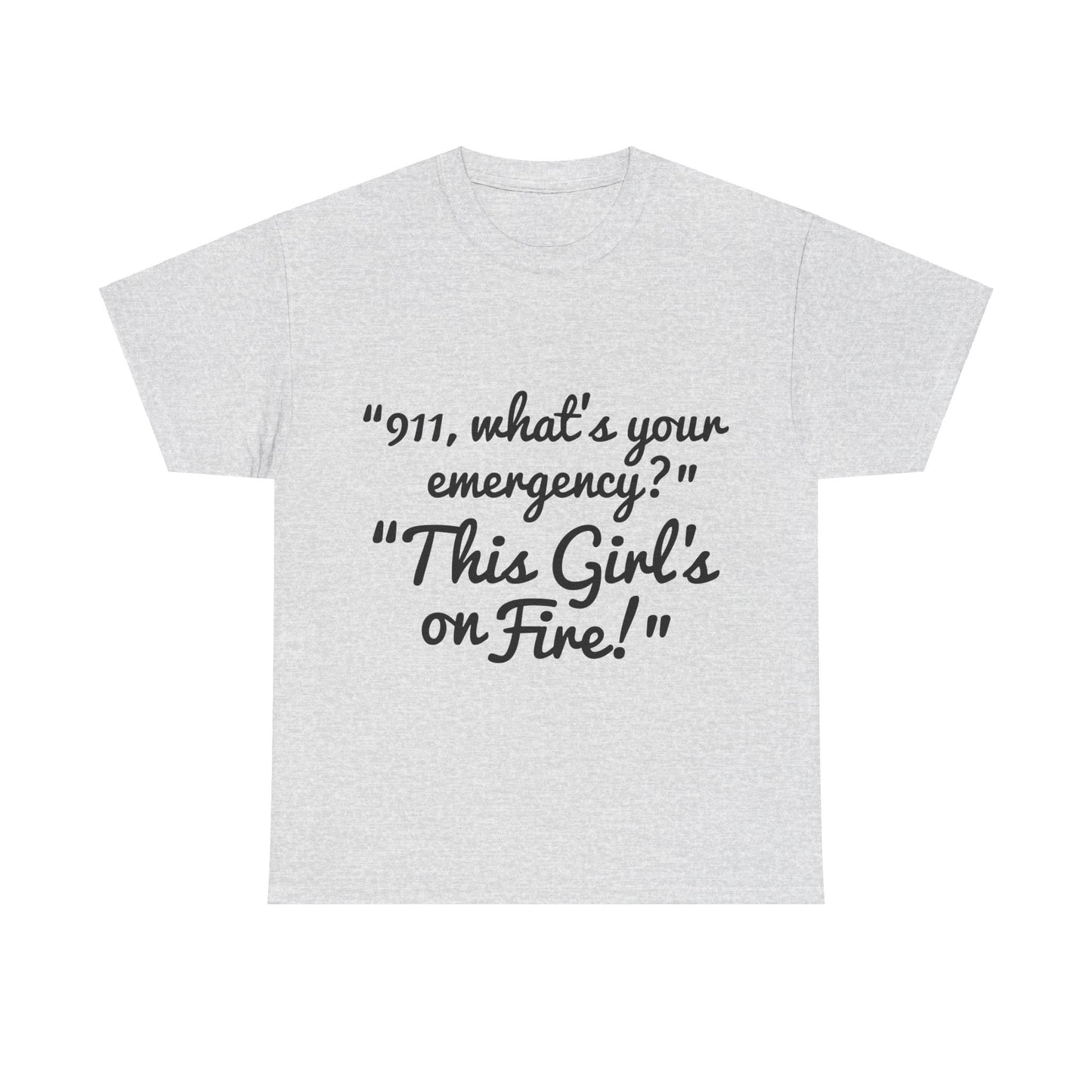 This Girl's On Fire Unisex Heavy Cotton Tee