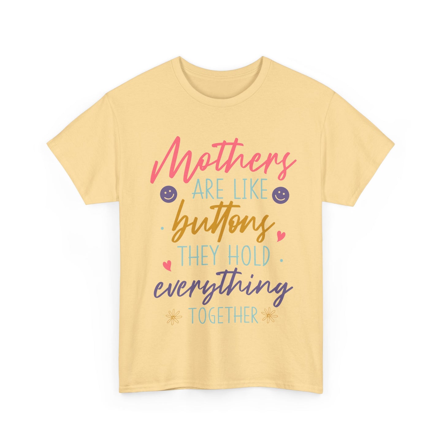 Mothers Are Like Buttons Unisex Heavy Cotton Tee