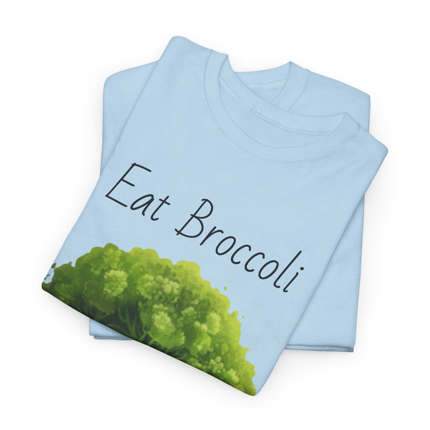 Eat Broccoli Unisex Heavy Cotton Tee