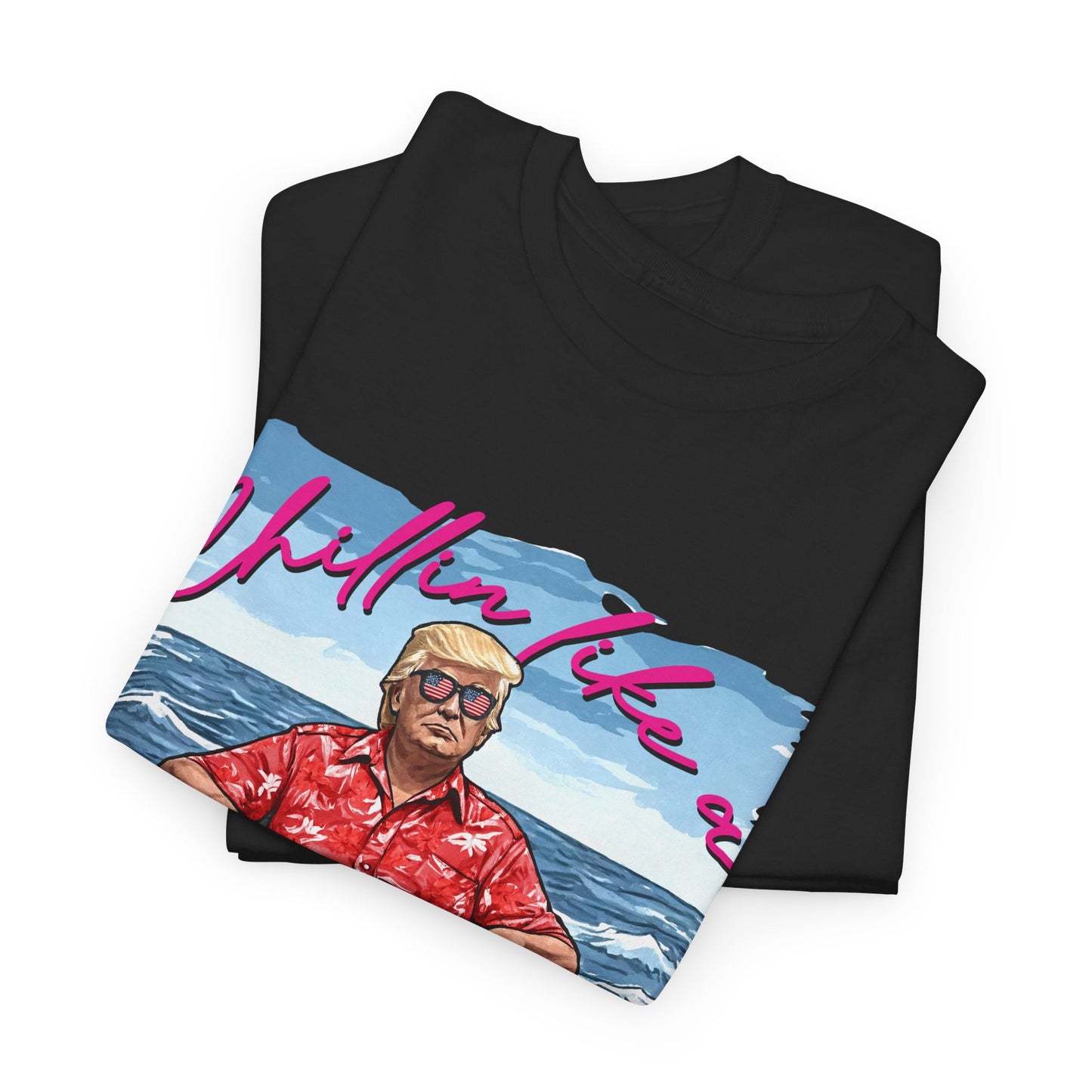 Trump Chillin' Unisex Heavy Cotton Tee