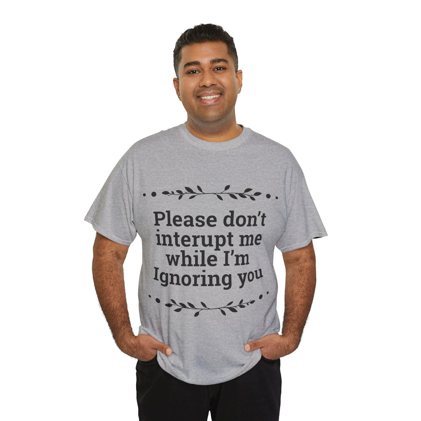 Please Don't Interrupt Me Unisex Heavy Cotton Tee