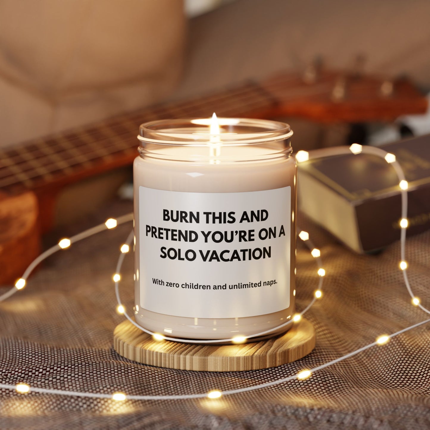 Relaxing Scented Soy Candle - 'Burn This and Pretend You’re on a Solo Vacation'
