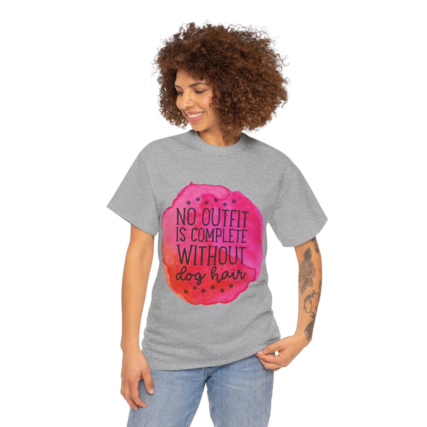 No Outfit Is Complete Without Dog Hair Unisex Heavy Cotton Tee