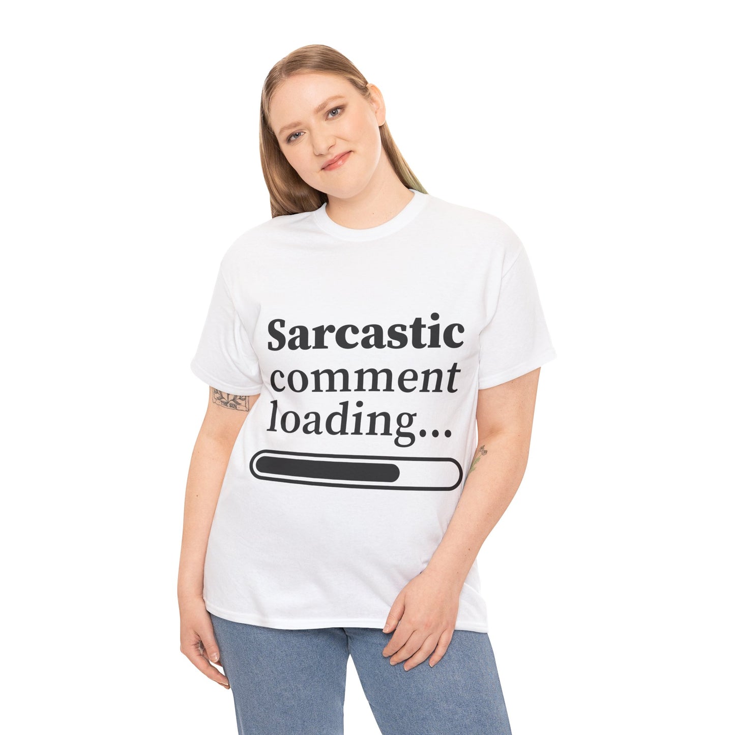 Sarcastic Comment Loading Unisex Heavy Cotton Tee