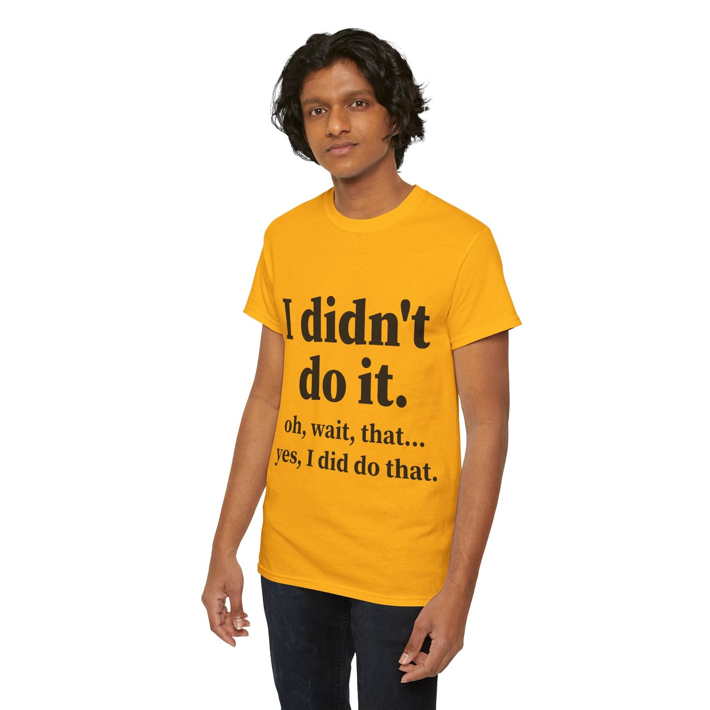 I Didn't Do It Unisex Heavy Cotton Tee