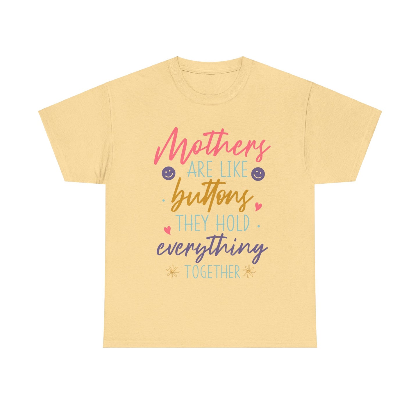 Mothers Are Like Buttons Unisex Heavy Cotton Tee