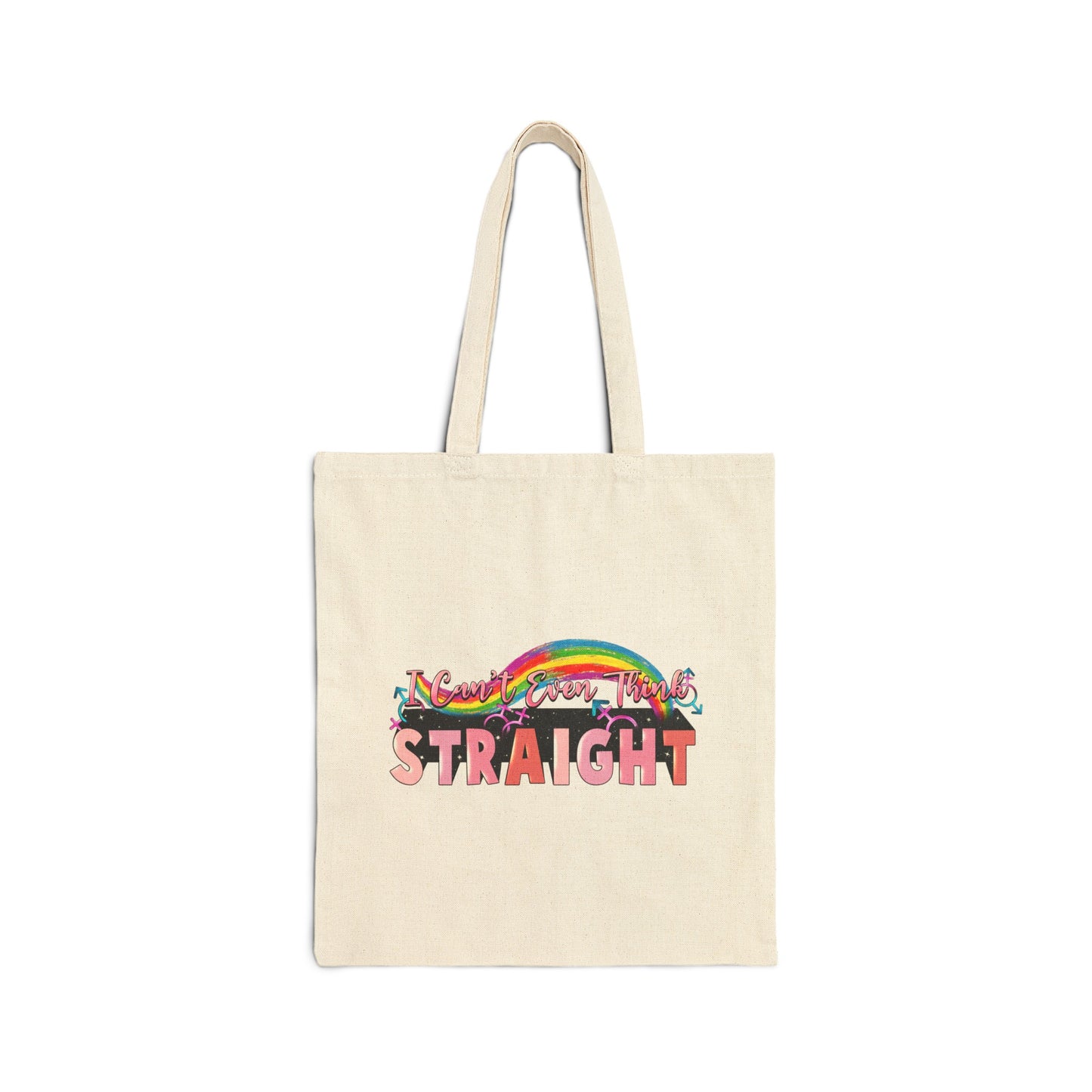 I Can't Even Think Straight Cotton Canvas Tote Bag