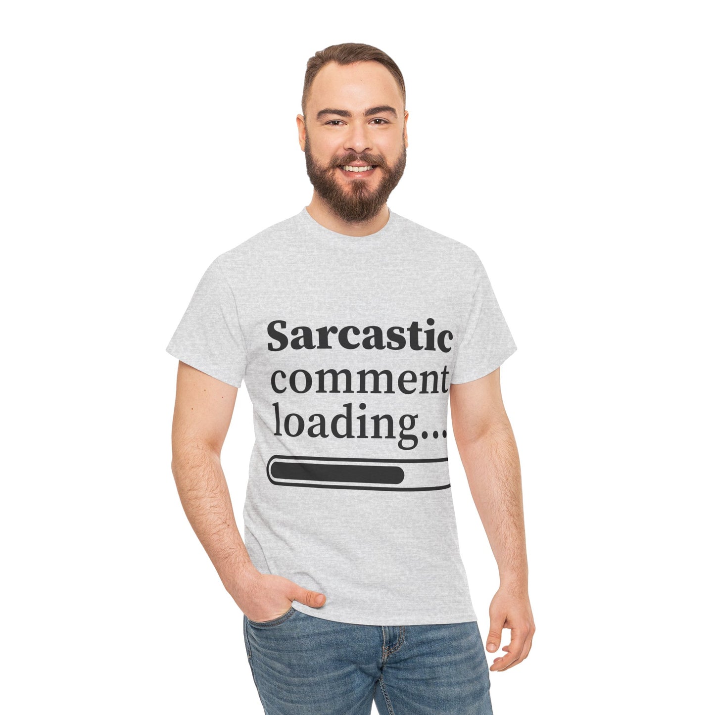 Sarcastic Comment Loading Unisex Heavy Cotton Tee