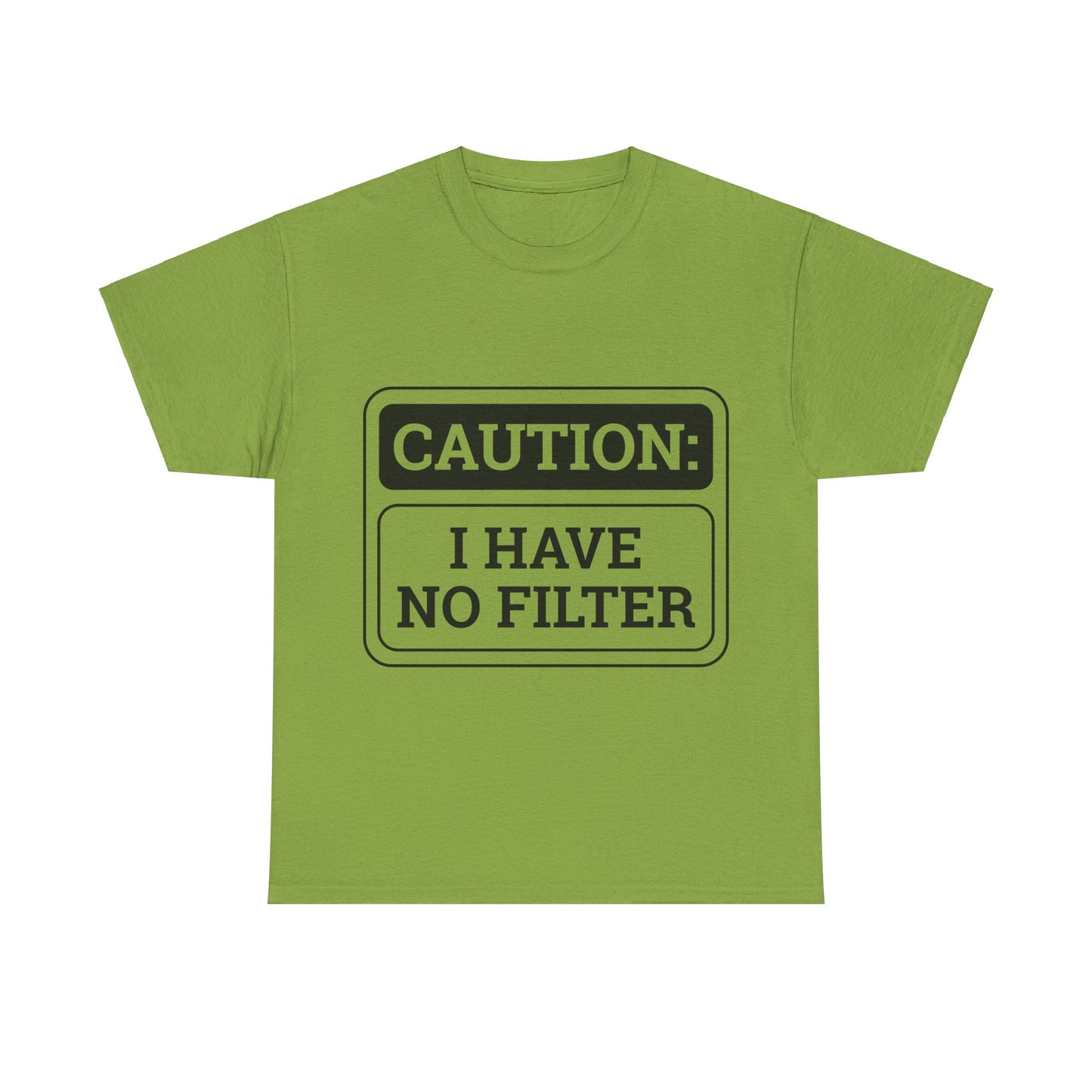 Caution I Have No Filter Unisex Heavy Cotton Tee