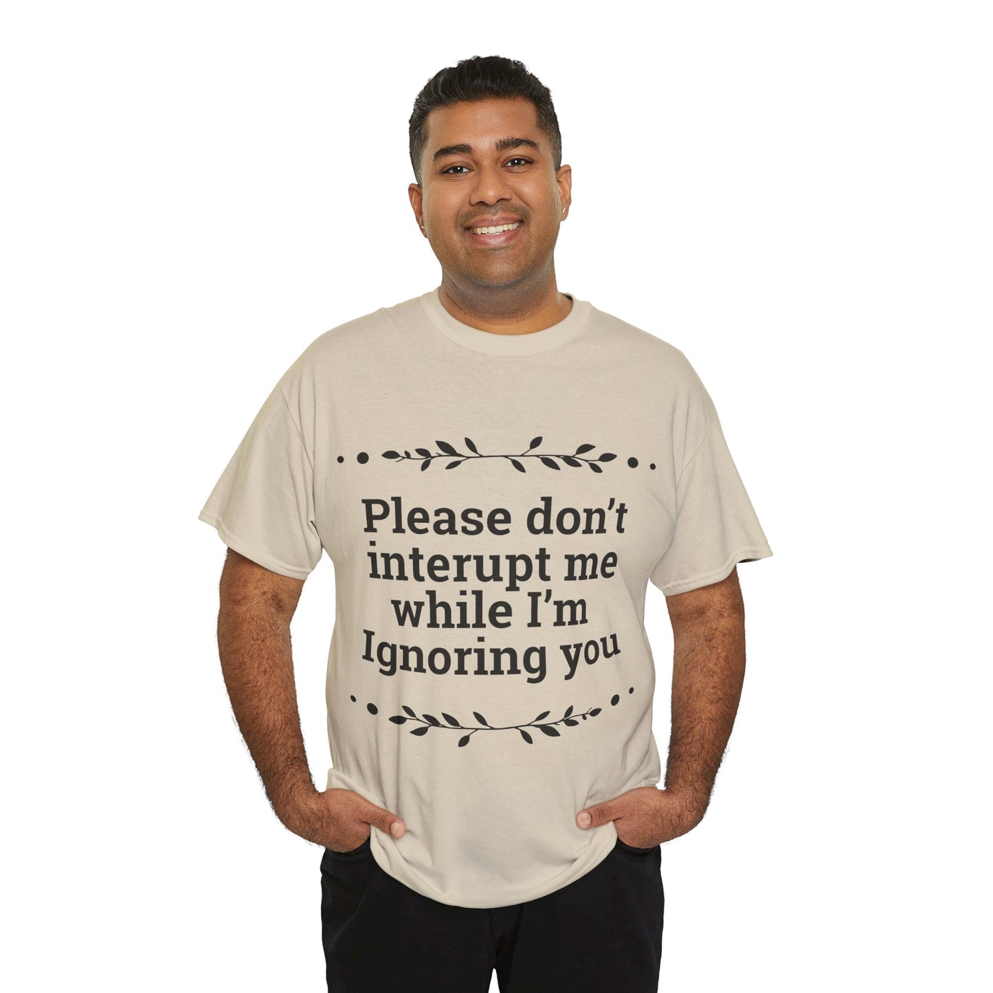 Please Don't Interrupt Me Unisex Heavy Cotton Tee