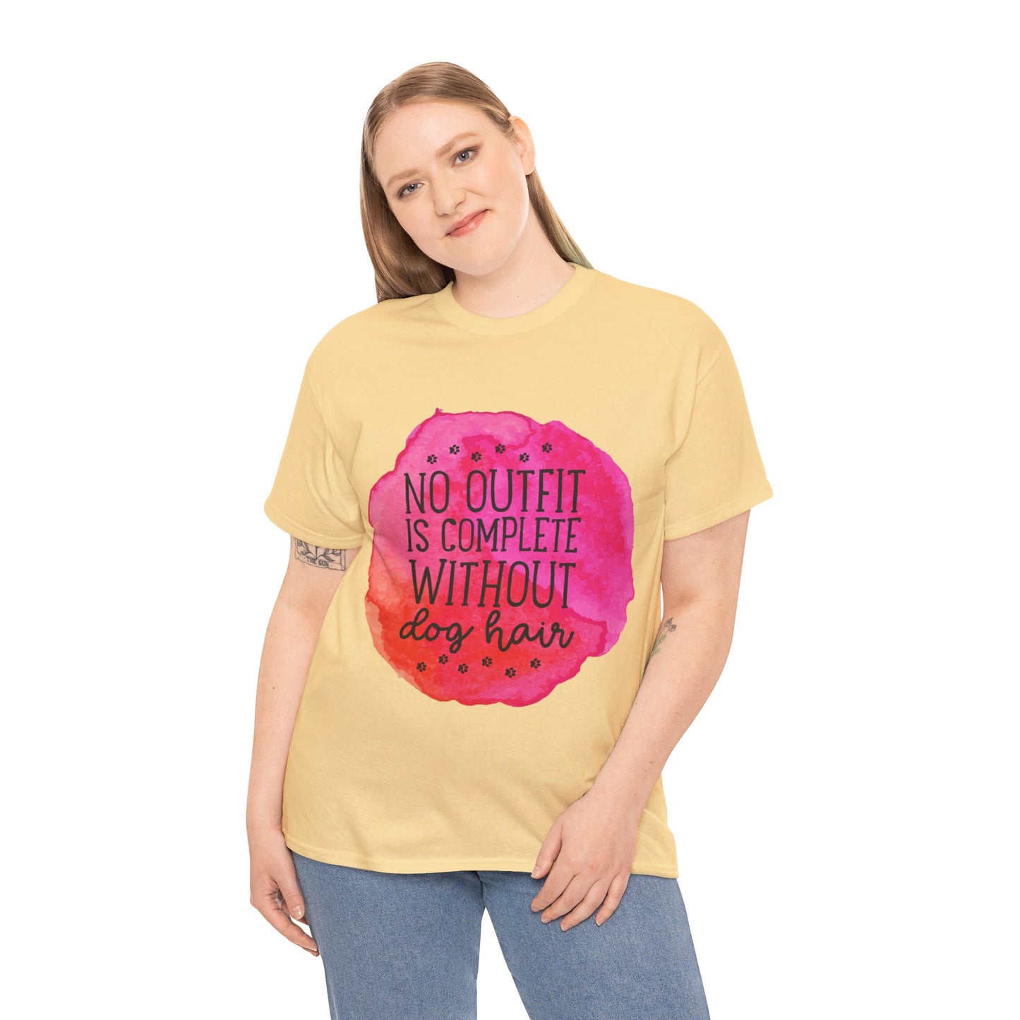 No Outfit Is Complete Without Dog Hair Unisex Heavy Cotton Tee