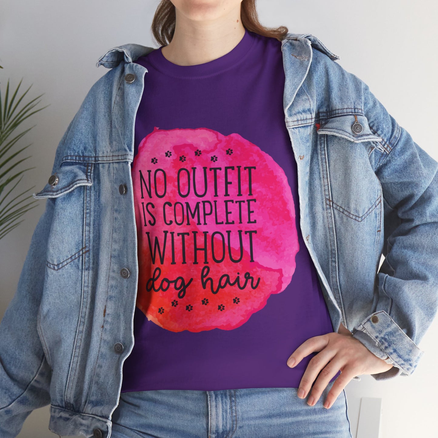 No Outfit Is Complete Without Dog Hair Unisex Heavy Cotton Tee