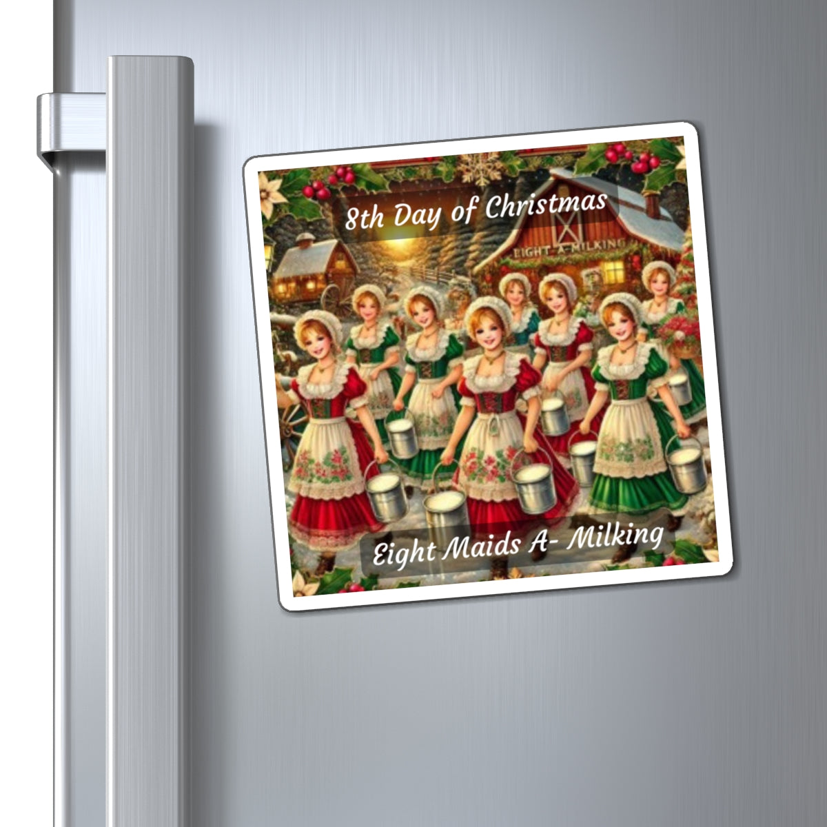 8th Day of Christmas Magnets